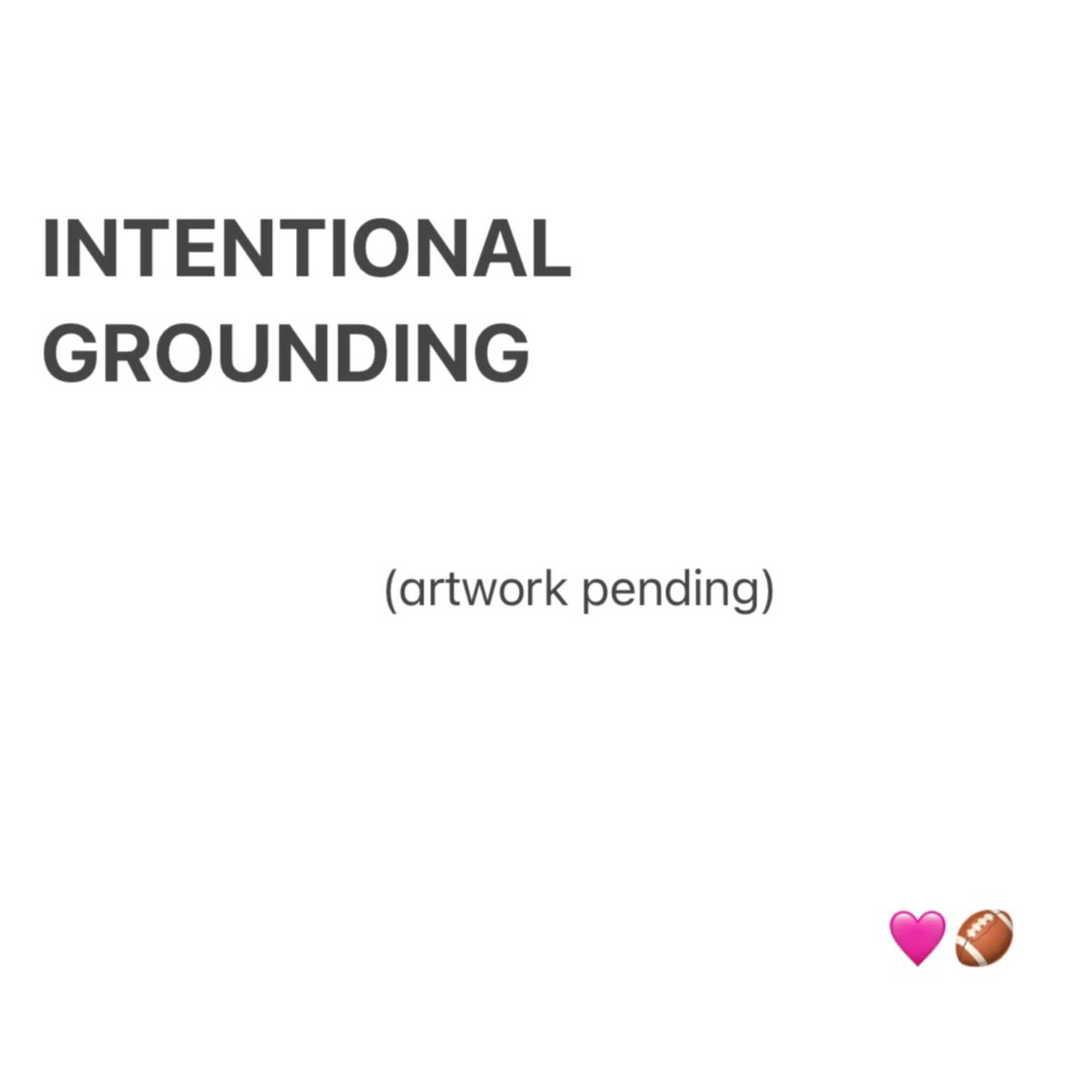 Intentional Grounding