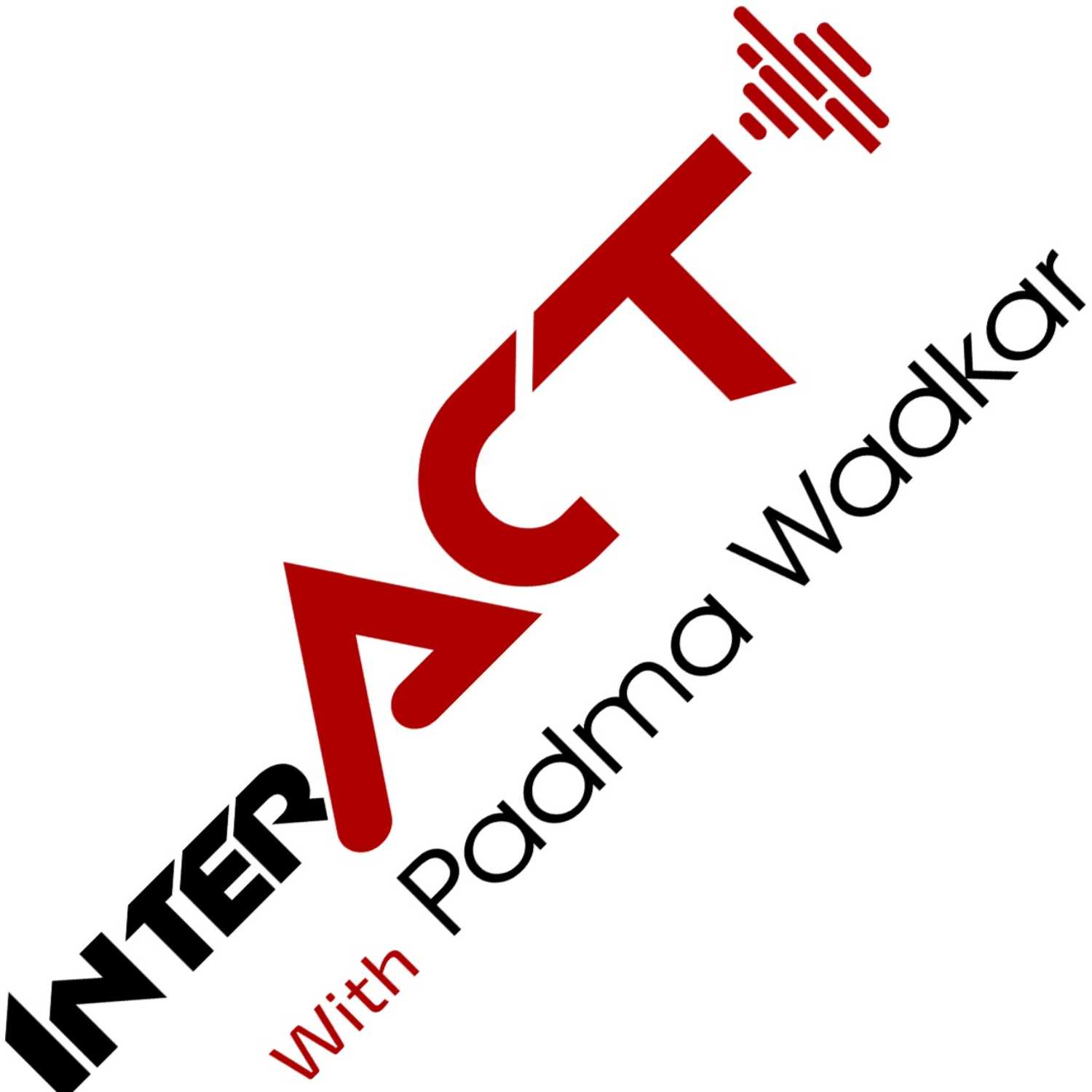 InterACT With Padma Wadkar