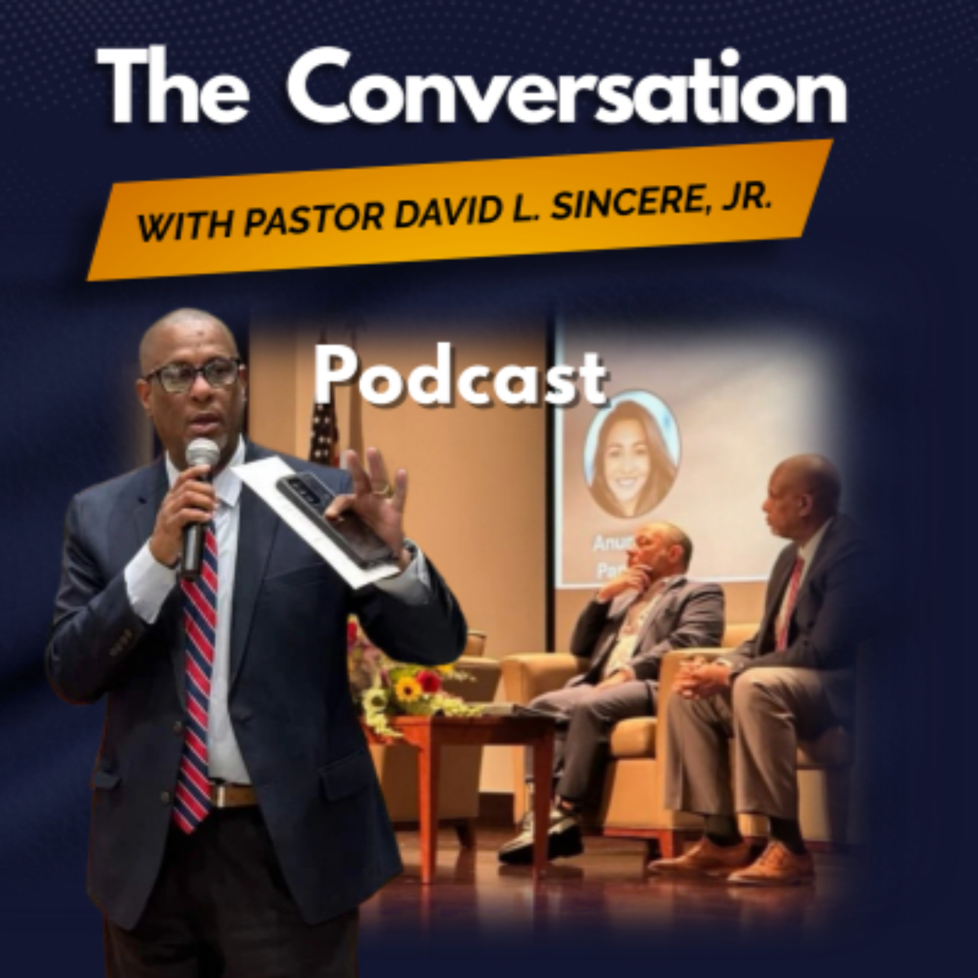 The Conversation with Pastor David L. Sincere, Jr Podcast