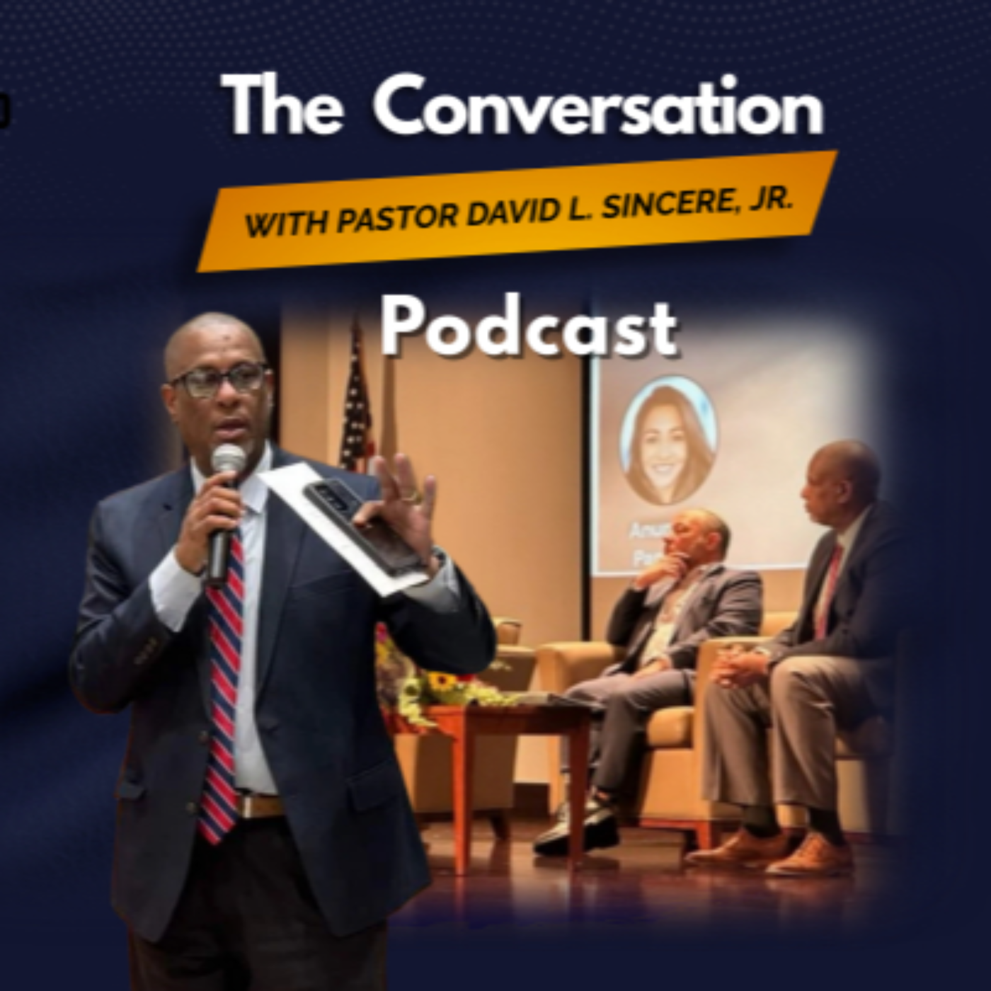 The Conversation with Pastor David L. Sincere, Jr Podcast