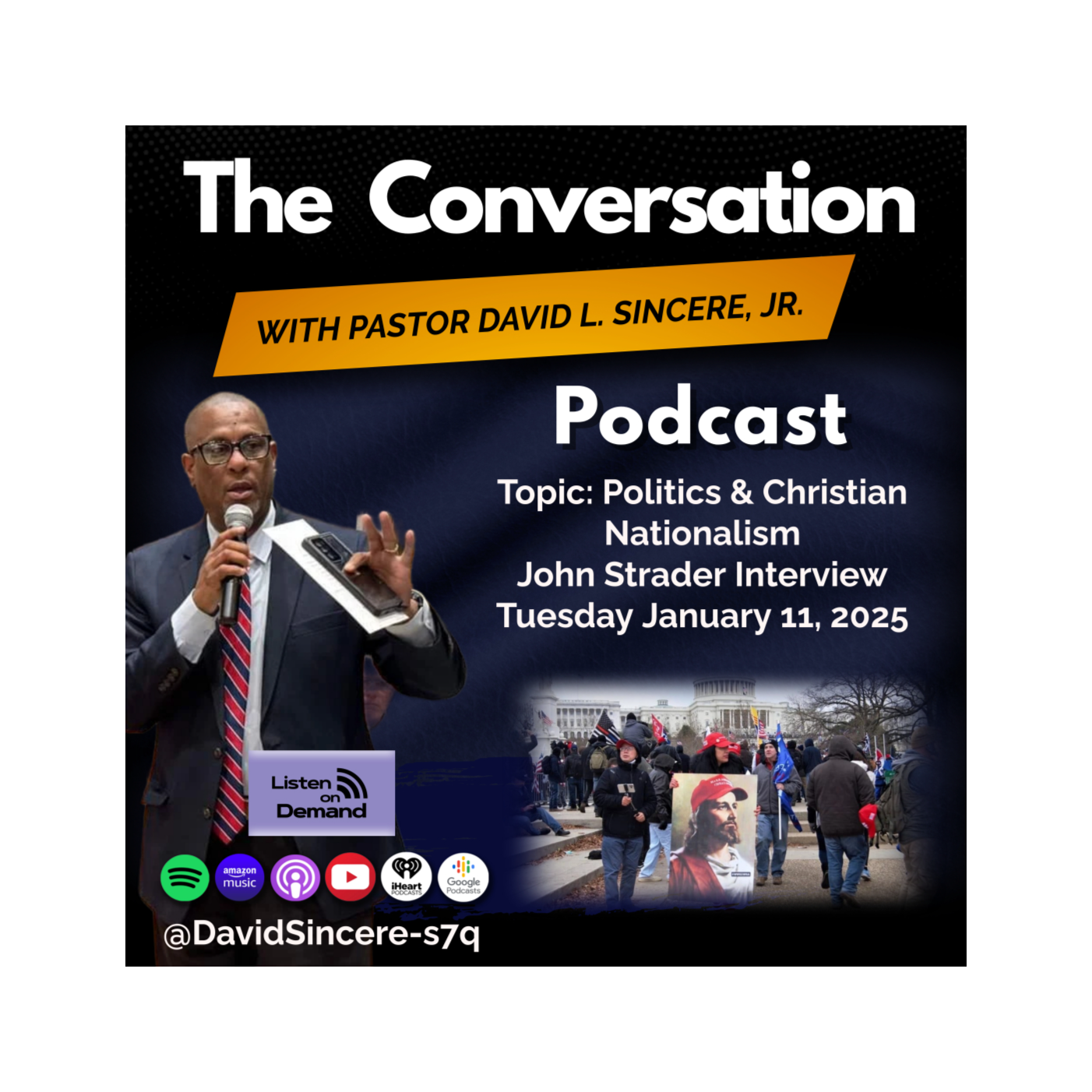 The Conversation with Pastor Sincere Interview with John Strader: Politics and Christian Nationalism episode artwork