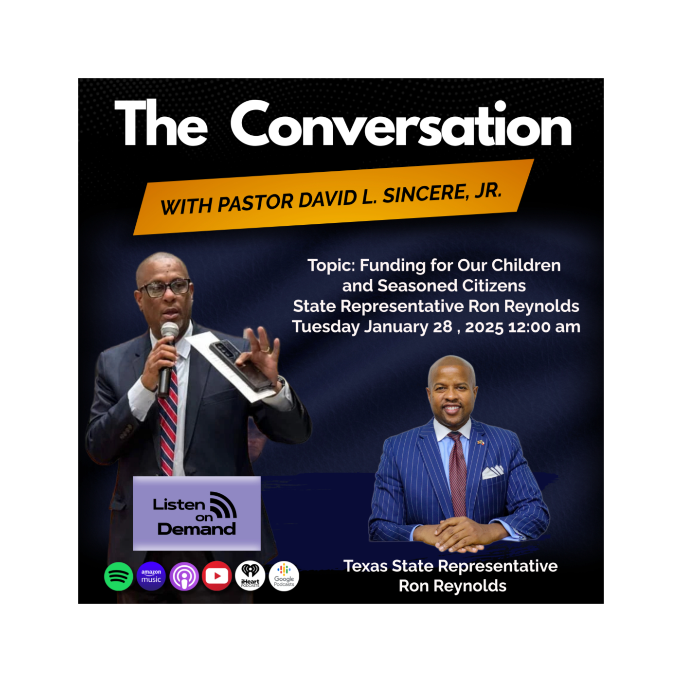 The Conversation: Texas State Representative Ron Reynolds  Funding for Our Children and Seasoned Citizens, January 6th Insurrectionists episode artwork