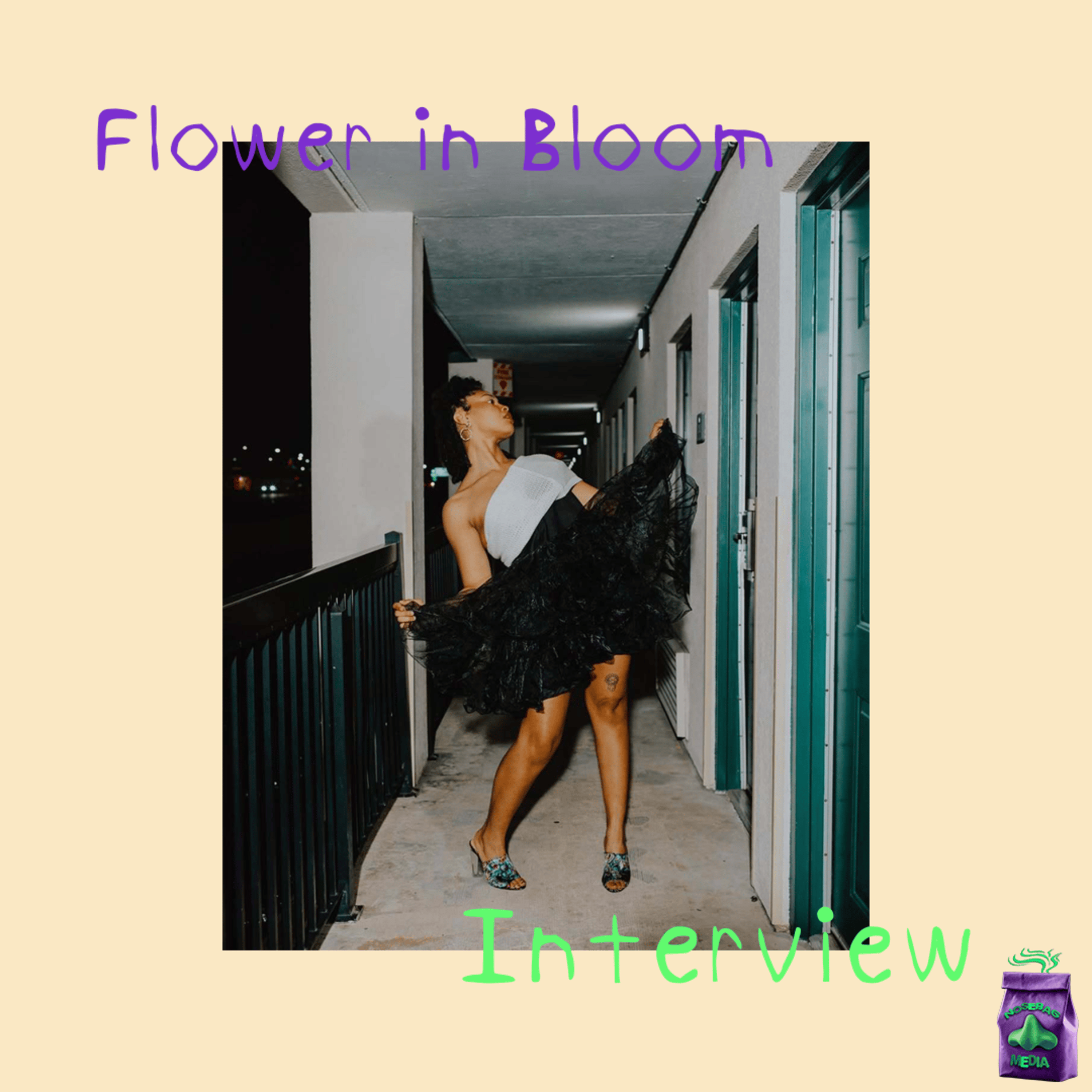 Flower in Bloom Interview | Just Sayin' Shit, Being a Mother and an Artist, Steady:Hyperactive episode artwork