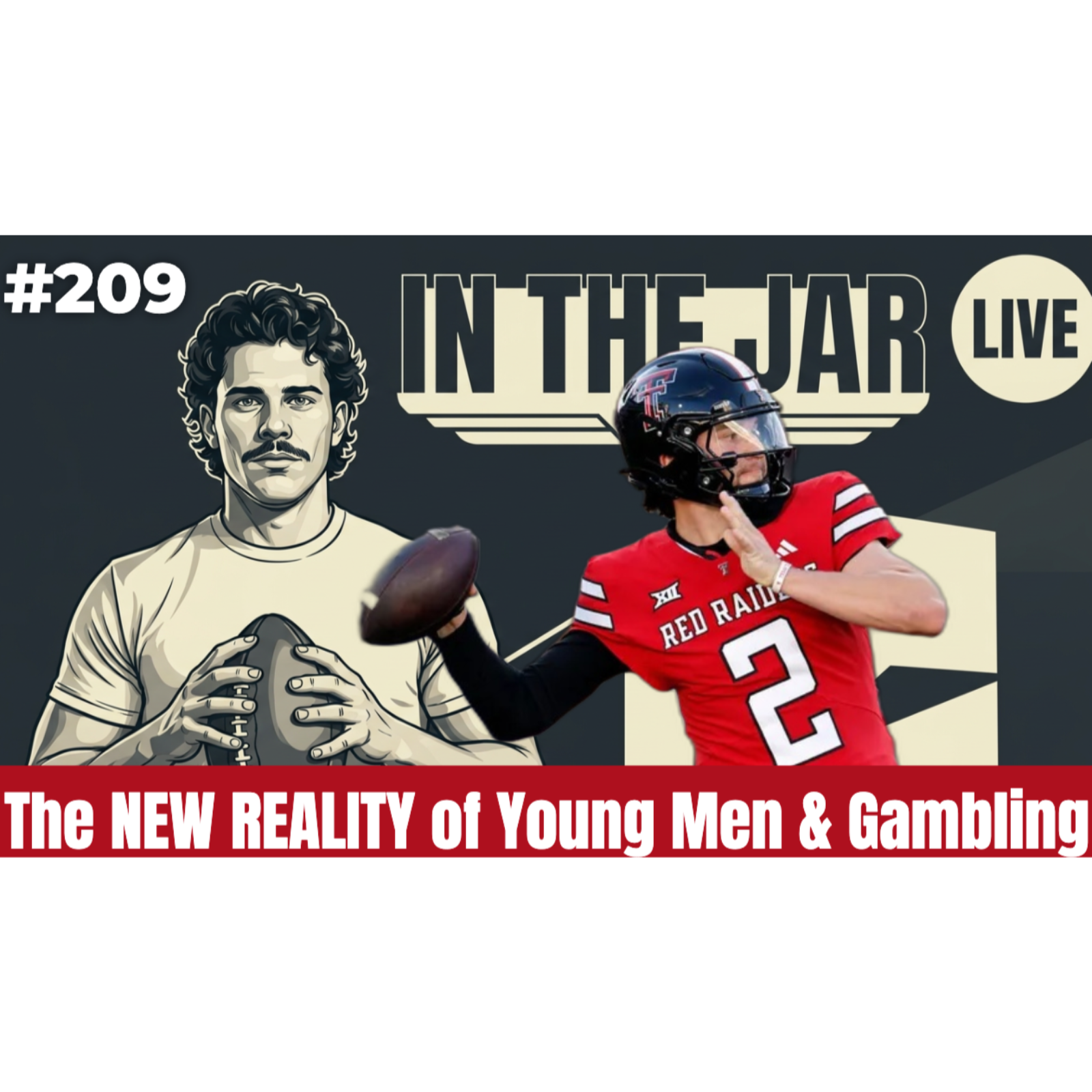 Brendan Sorsby Represents Many Young Men Today | In the Jar Football Podcast episode artwork