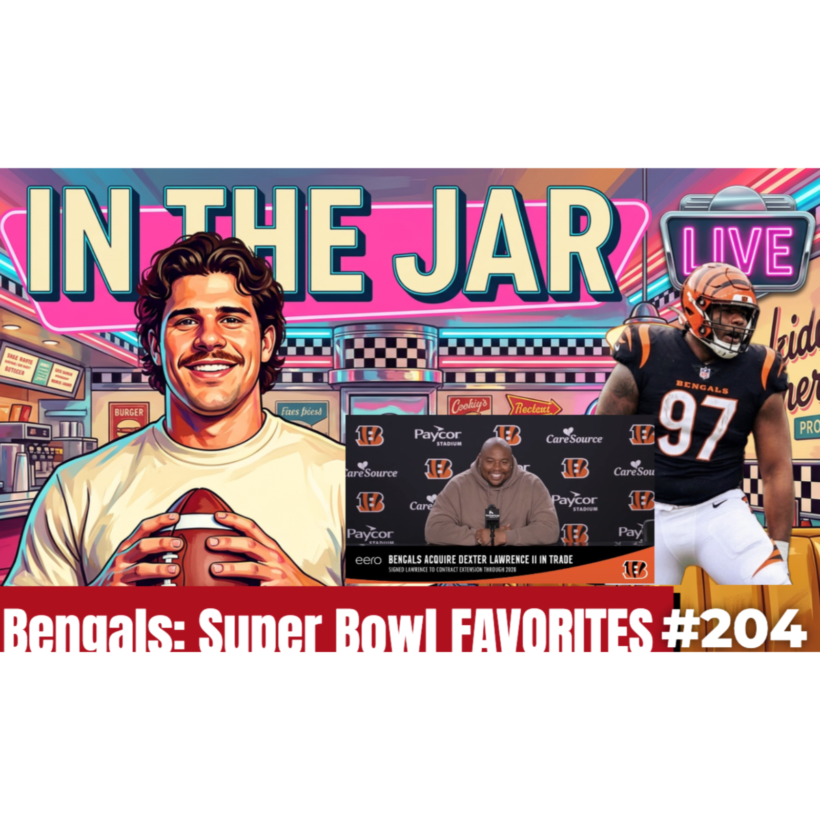 Bengals Get BEST DT IN NFL: SEXY DEXY| In the Jar Football Podcast episode artwork
