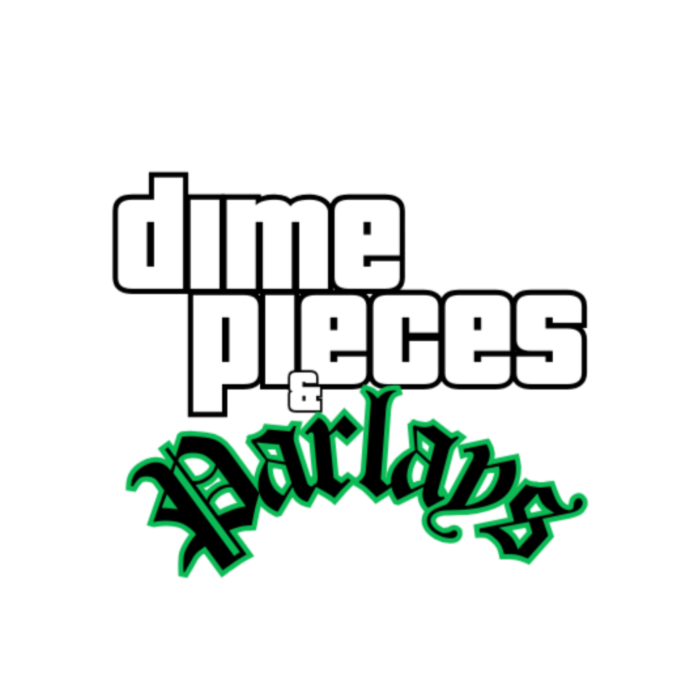 Dime Pieces & Parlays