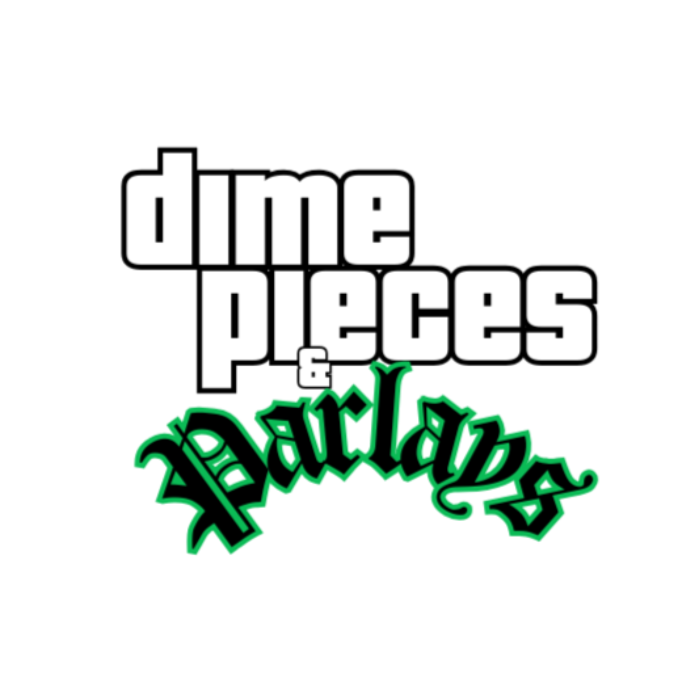 Dime Pieces & Parlays