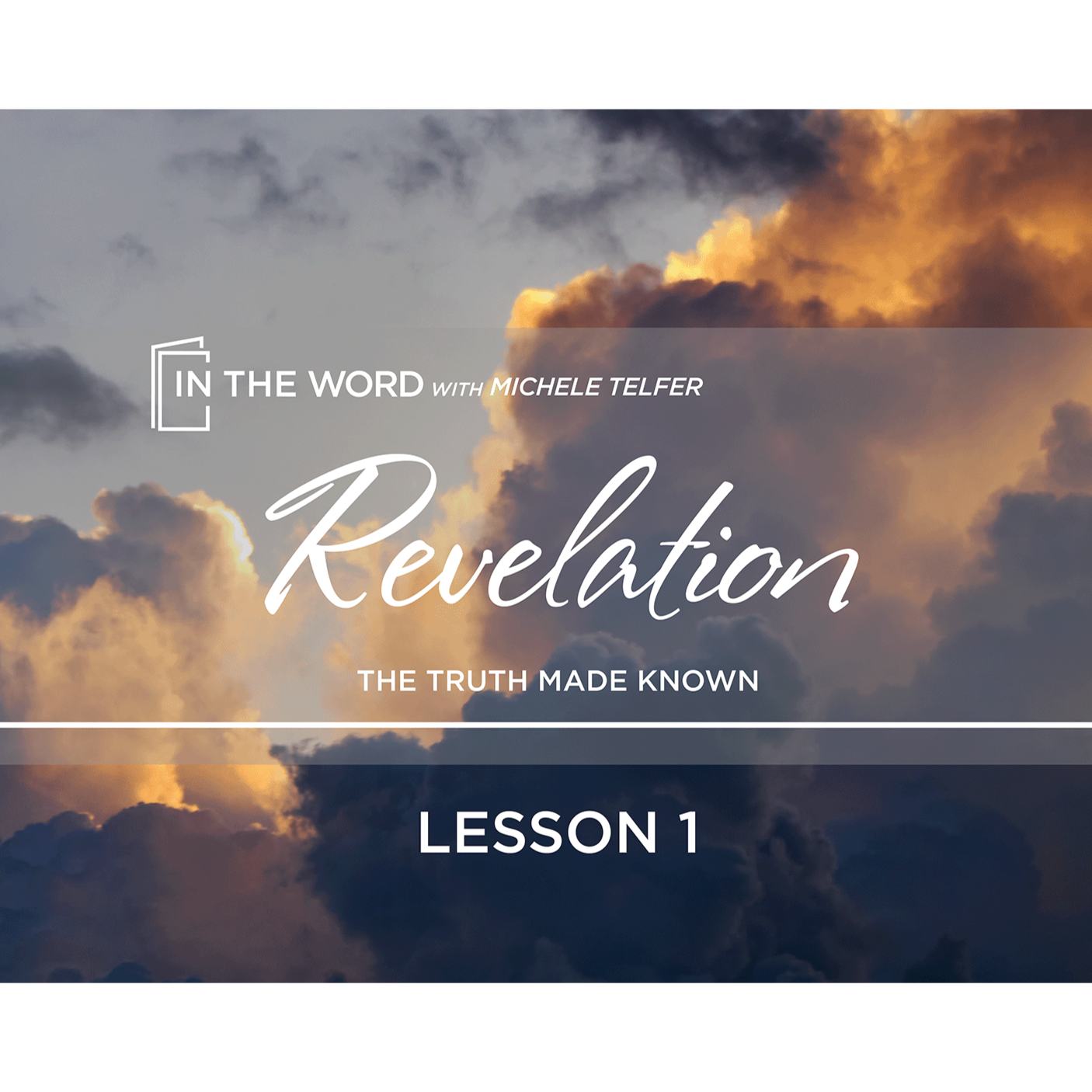 Revelation - The Truth Made Known - Lesson 1