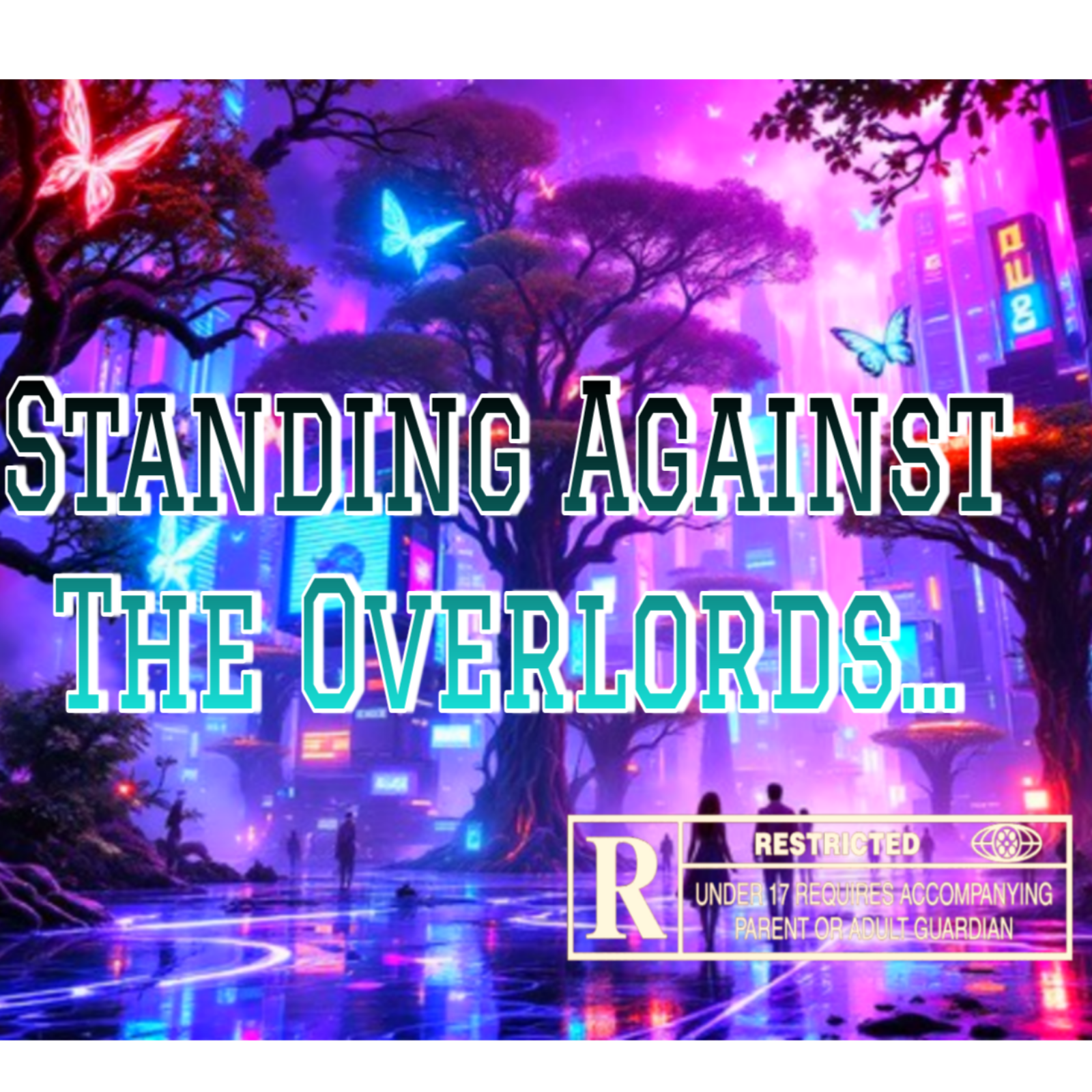 Standing Against The Overlords... episode artwork