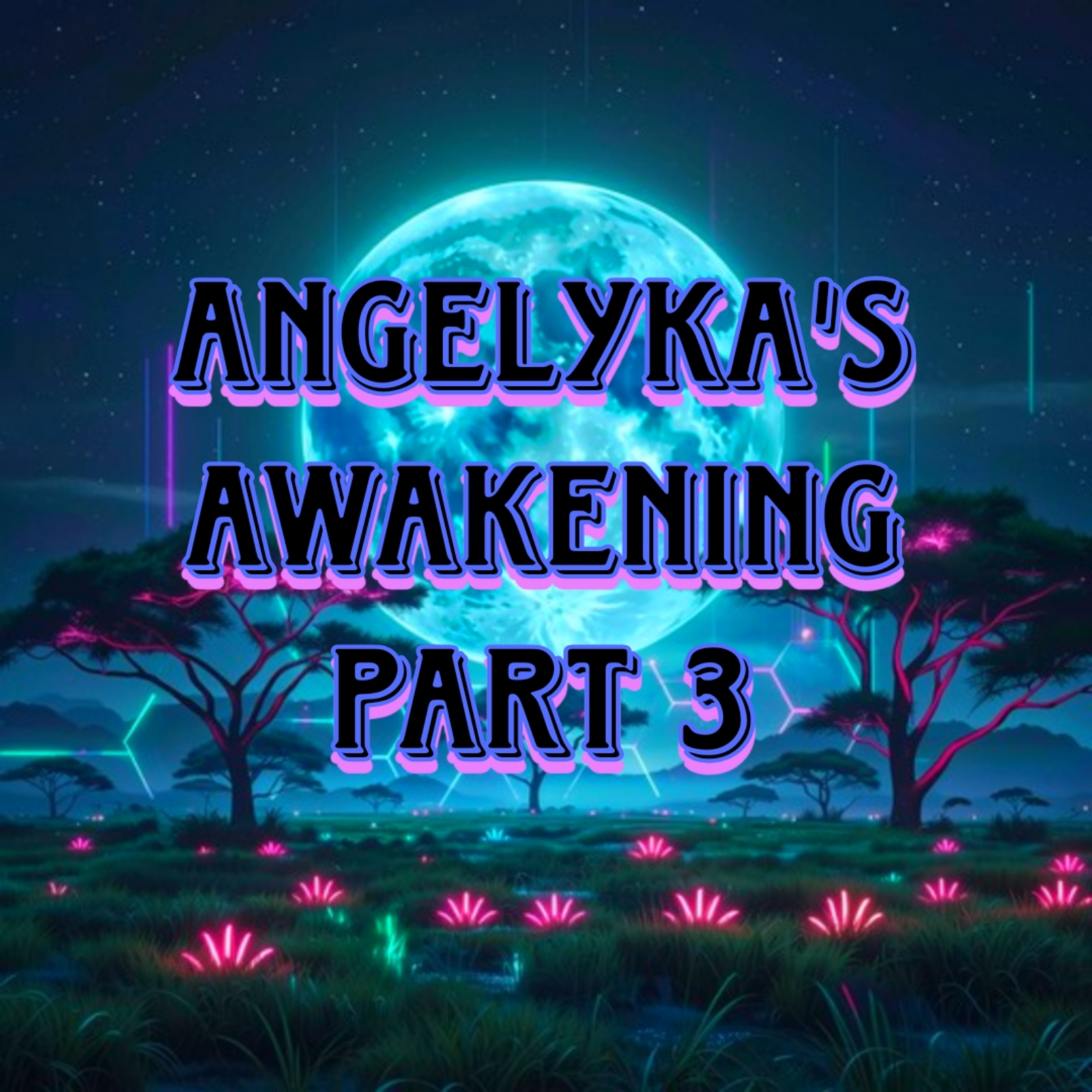 Angelyka's Awakening Part 3- The Wounded Daughter episode artwork