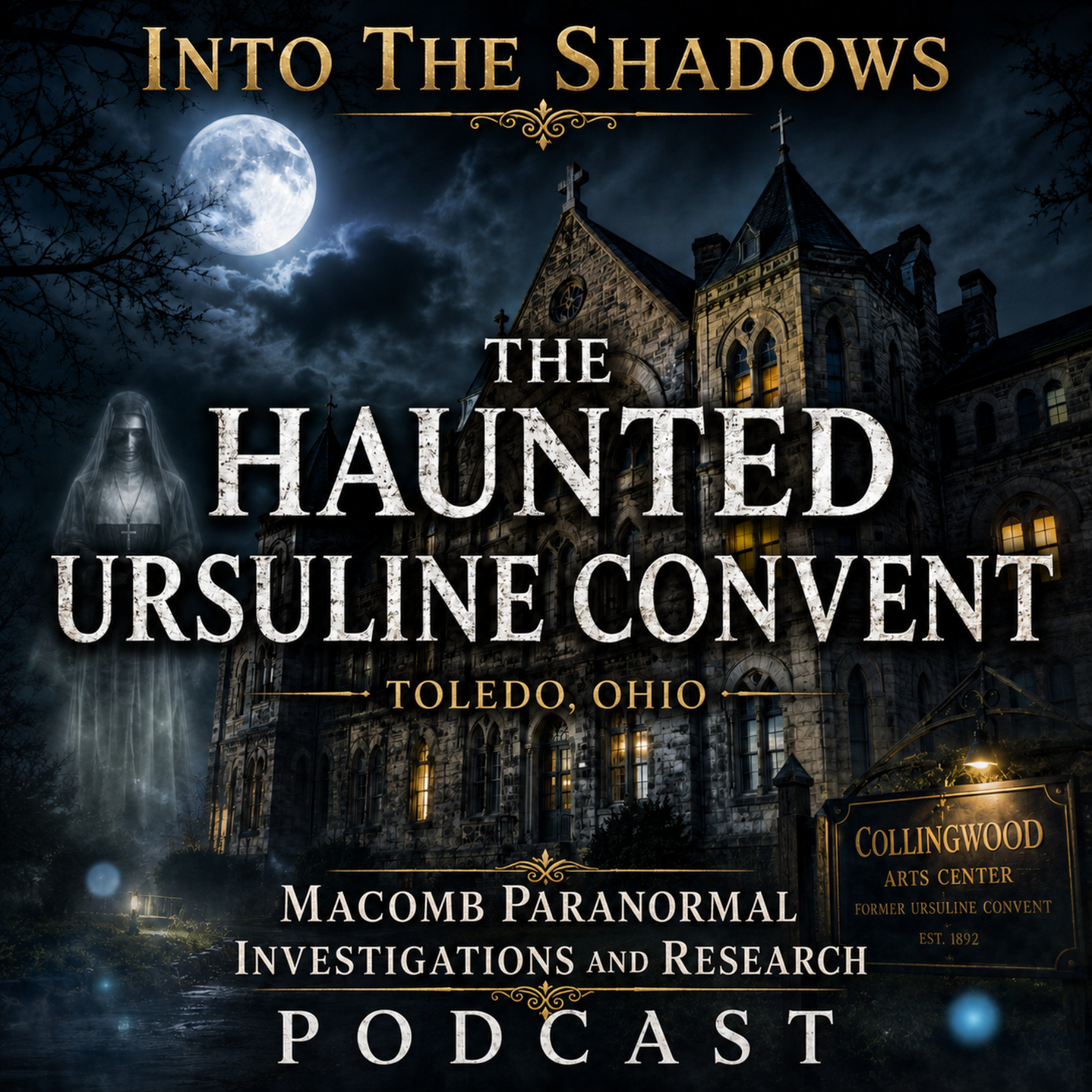 Haunted Ursuline Convent, Toledo, Ohio episode artwork