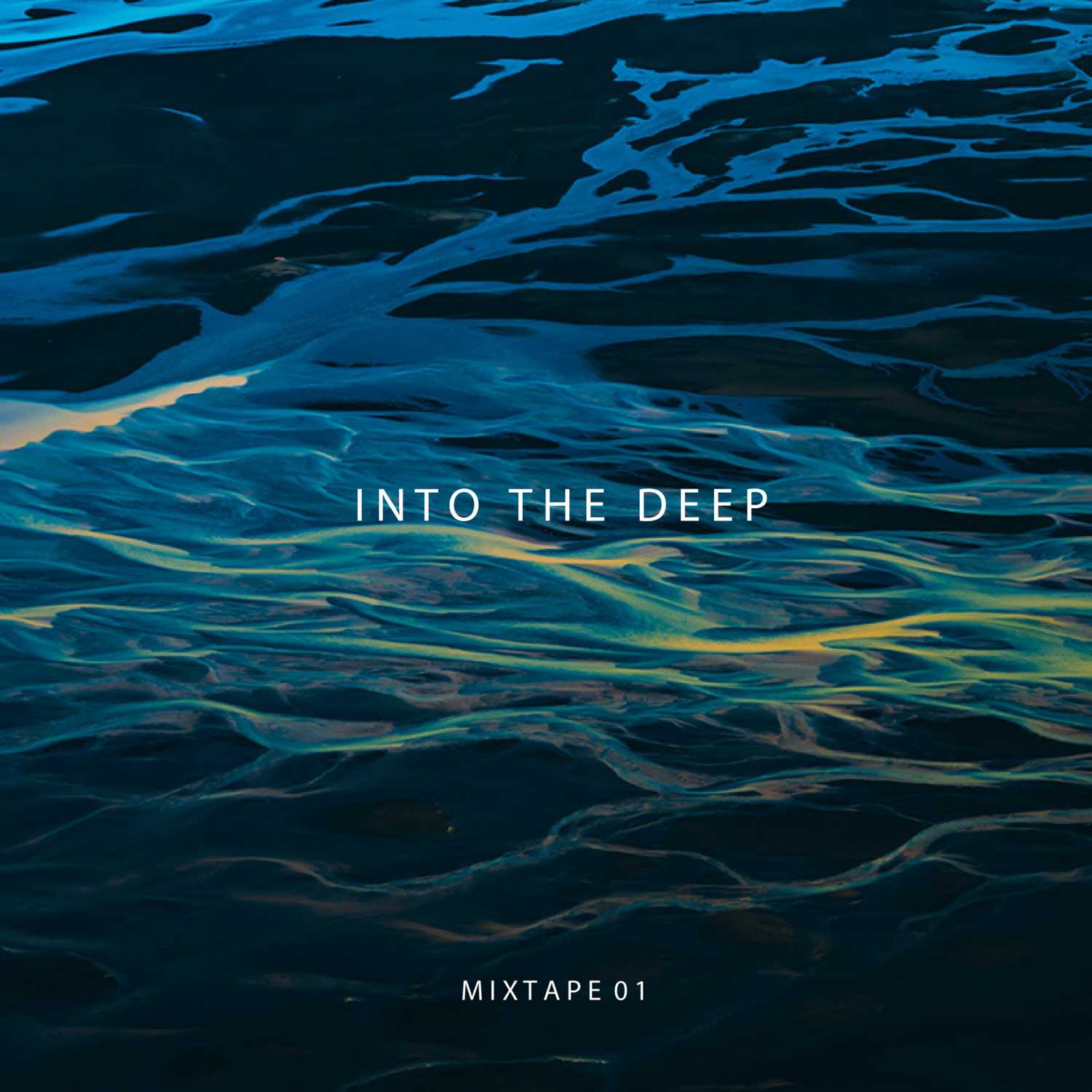 INTO THE DEEP (MIXTAPE) Bryan Castro
