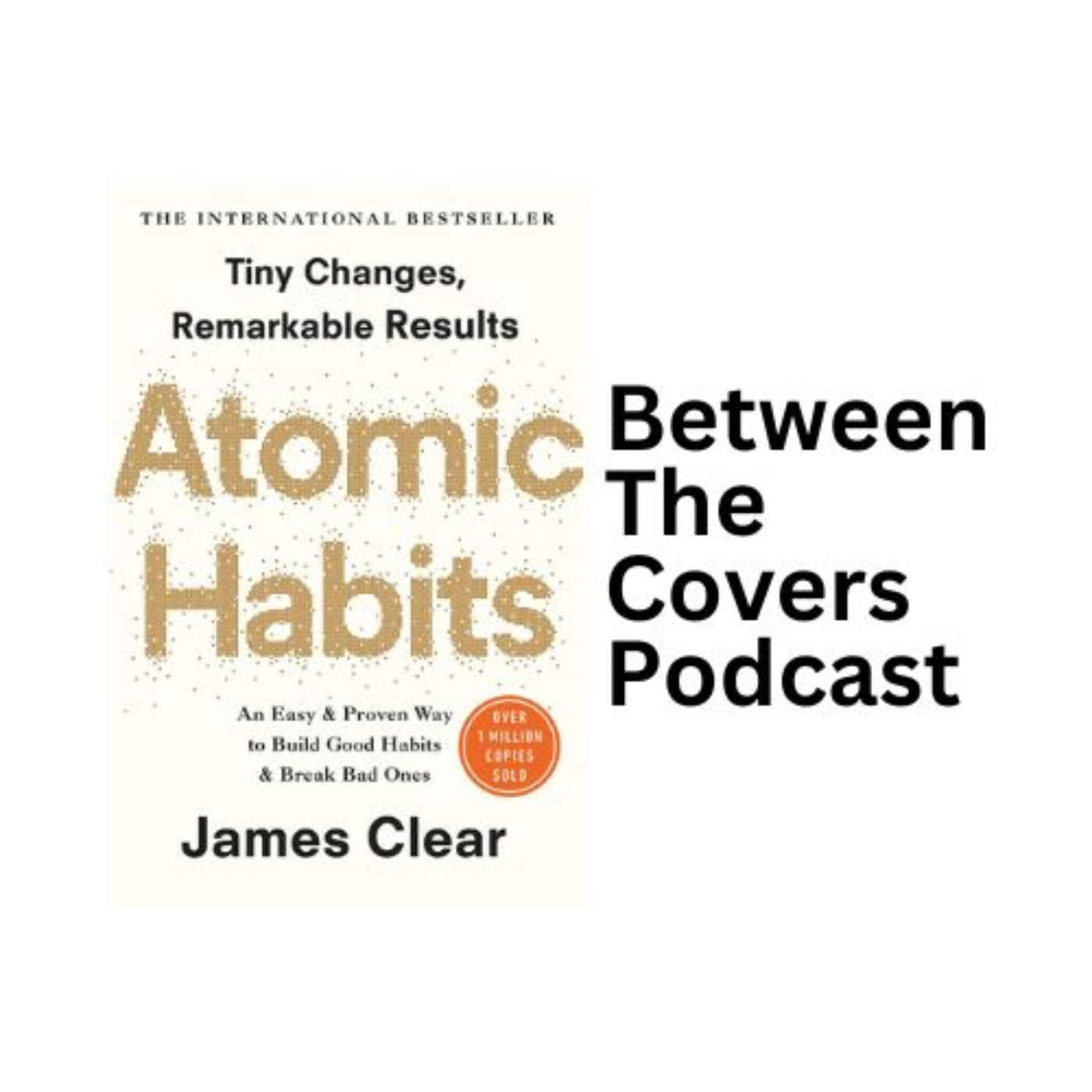 Introduction | Atomic Habits by James Clear | Between The Covers Podcast episode artwork