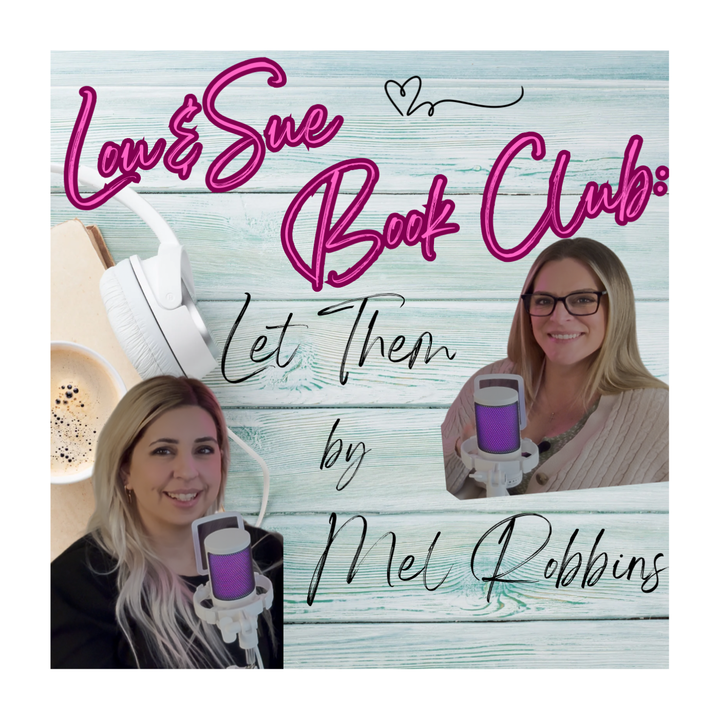 the Lou&Sue podcast