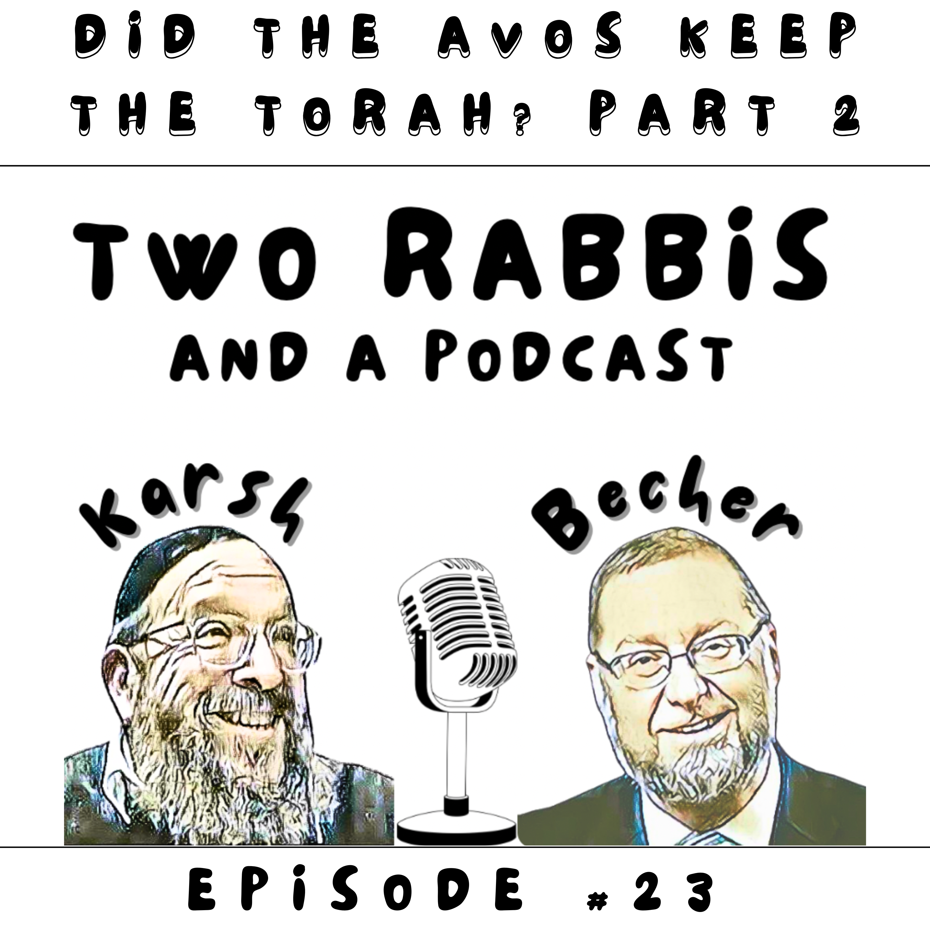 Did the Avos Keep the Torah? Part 2 episode artwork