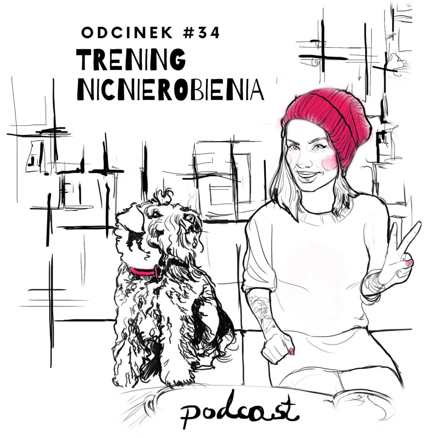 Trening nicnierobienia #34