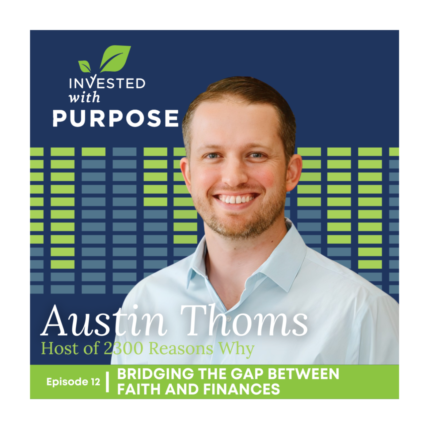 Episode 12: Bridging the Gap between FAITH & Finance with Austin Thoms