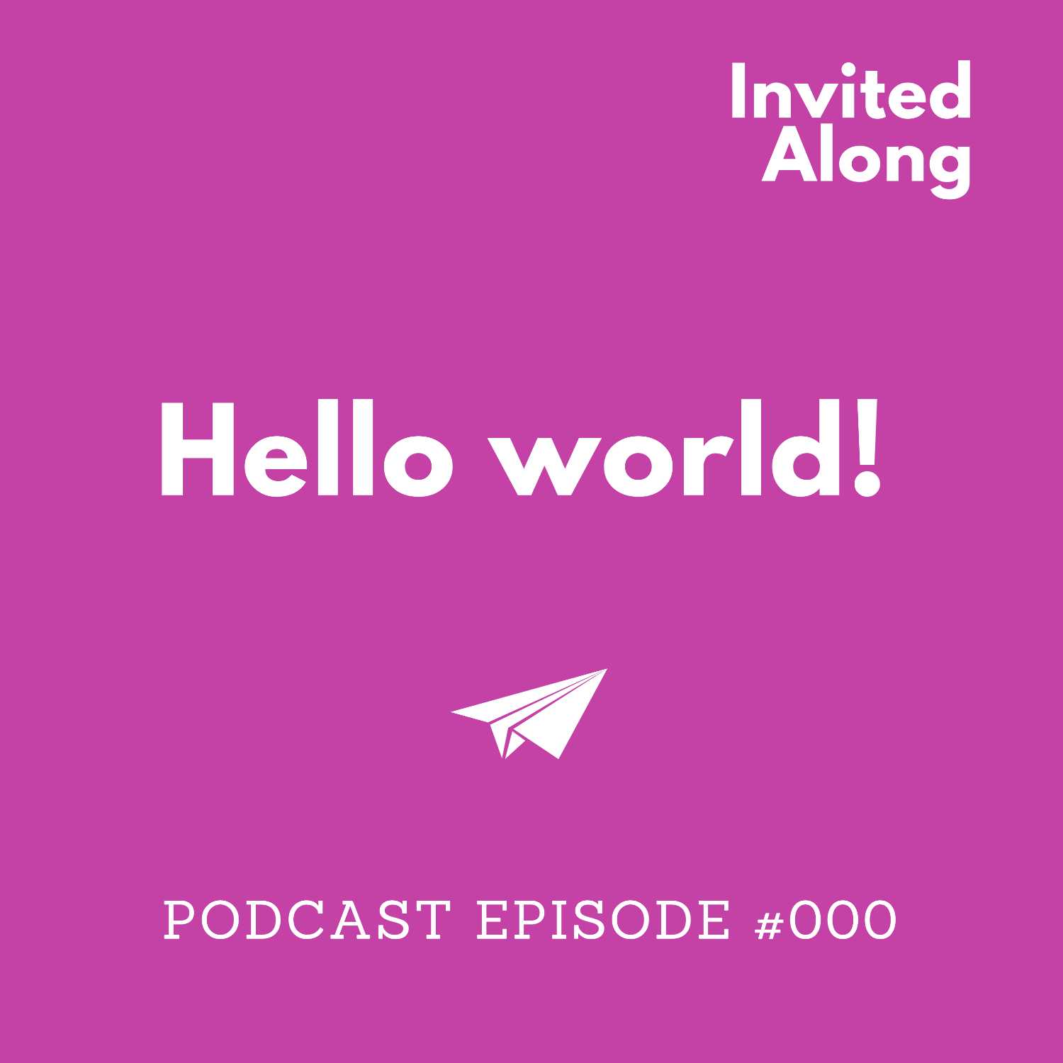 Invited Along