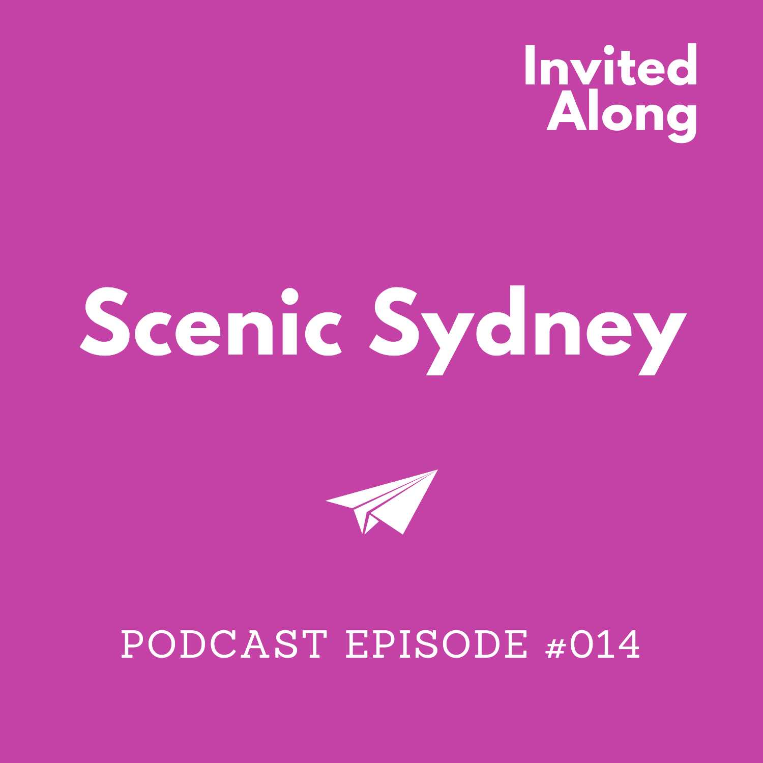 Episode 014 | Scenic Sydney