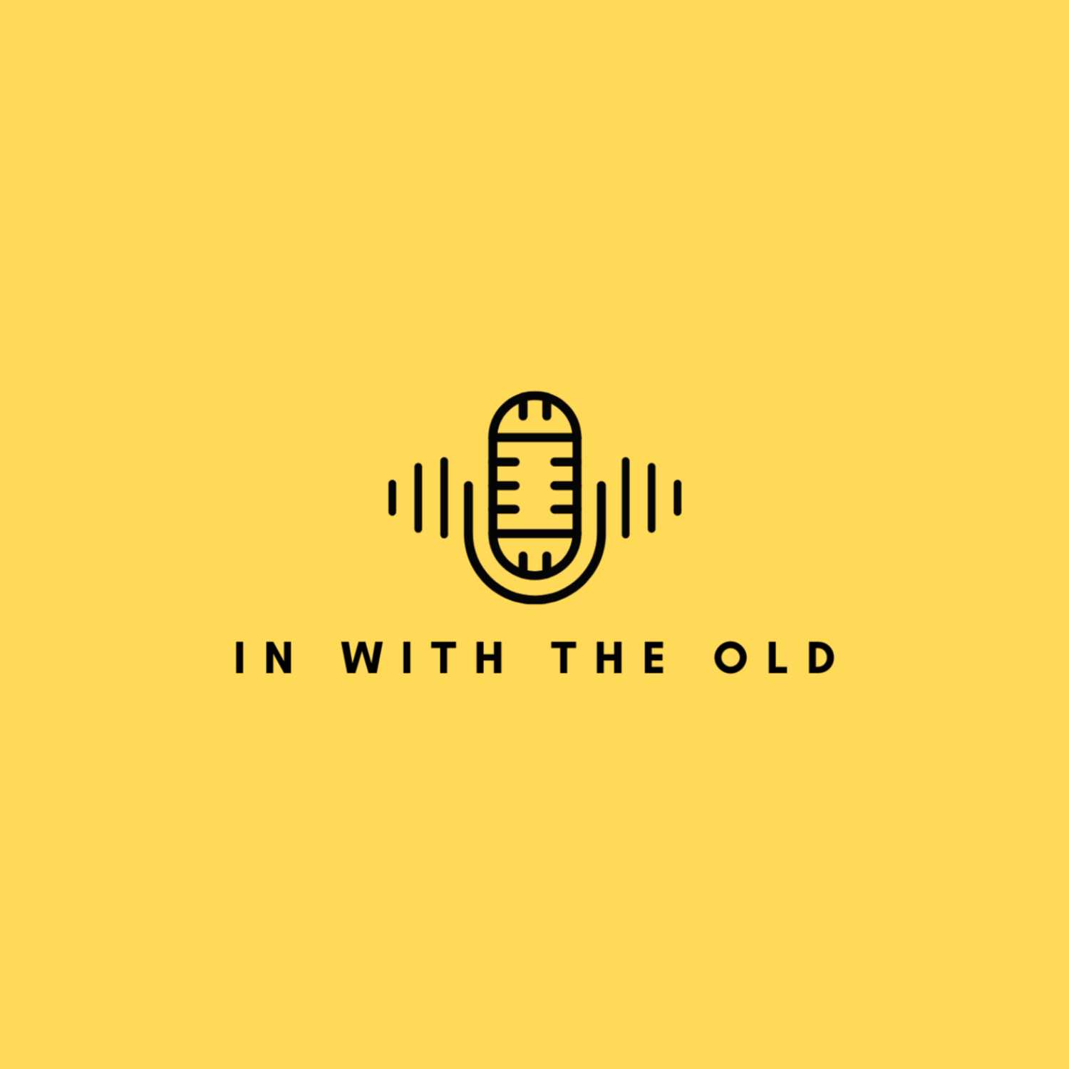 In With the Old