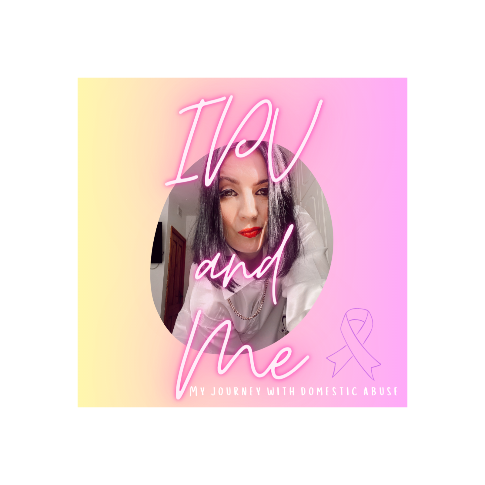 IPV and Me: My Journey with Domestic Abuse