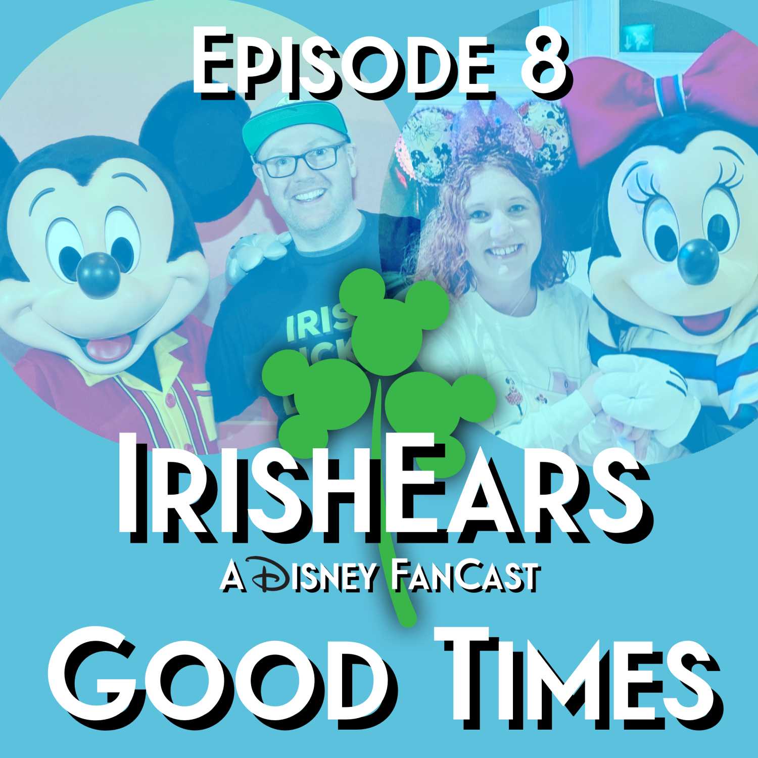 Episode 8: Good Times