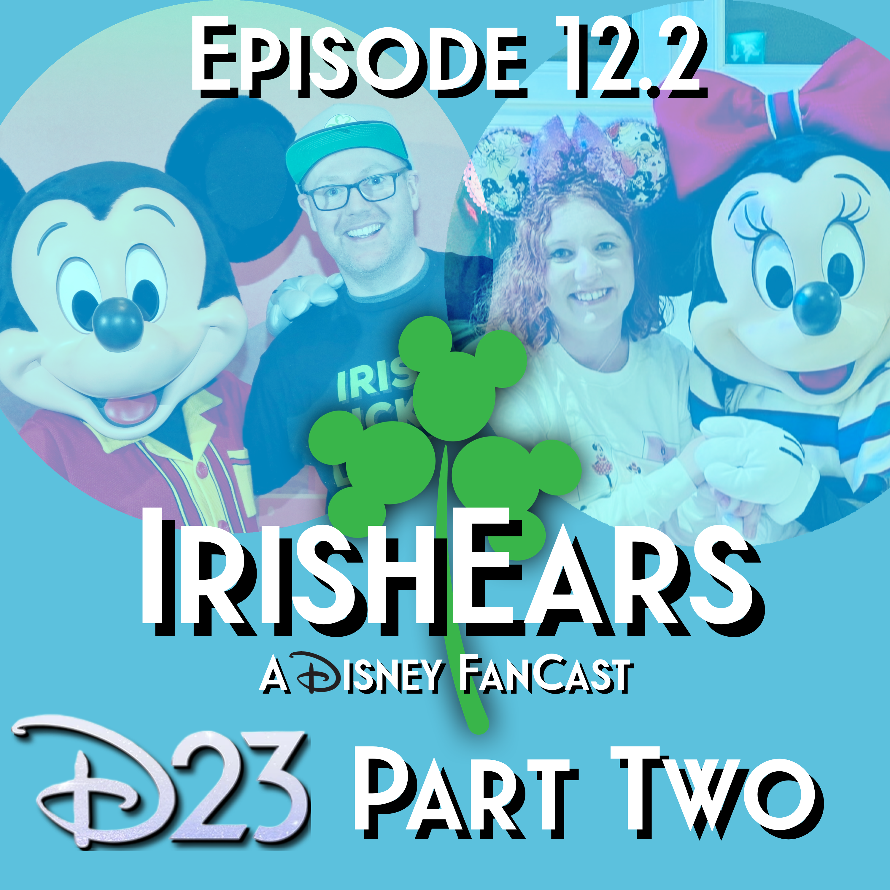 Episode 12.2: D23 Part Two