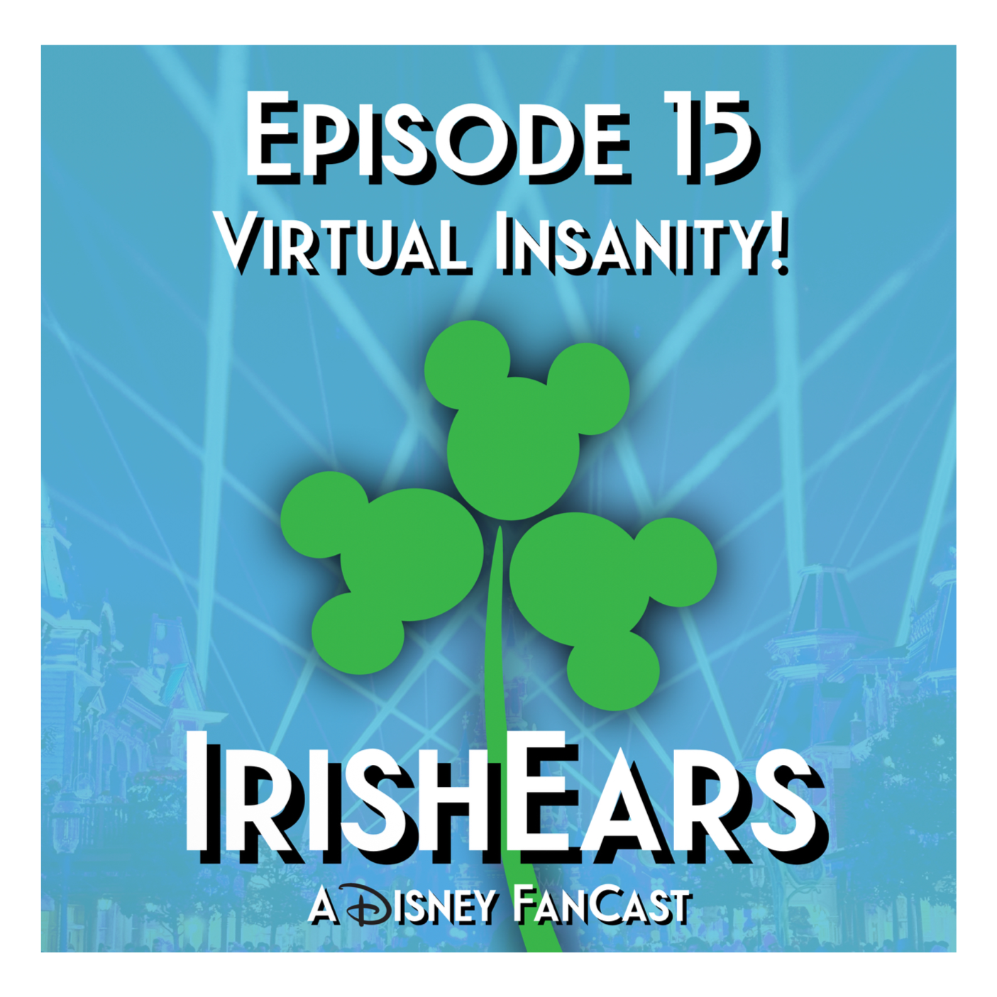Irish Ears: A Disney Fancast