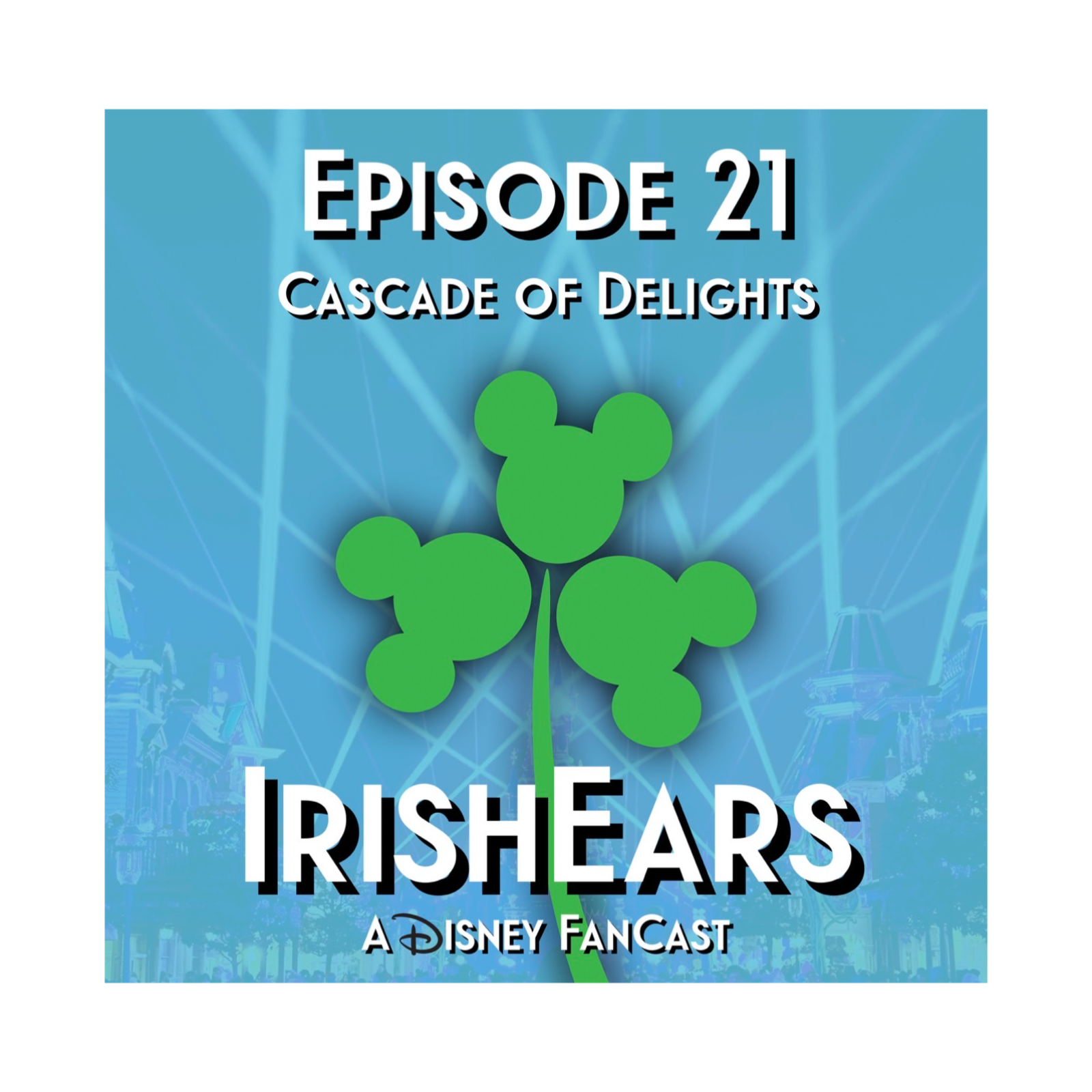 Episode 21: Cascade of Delights