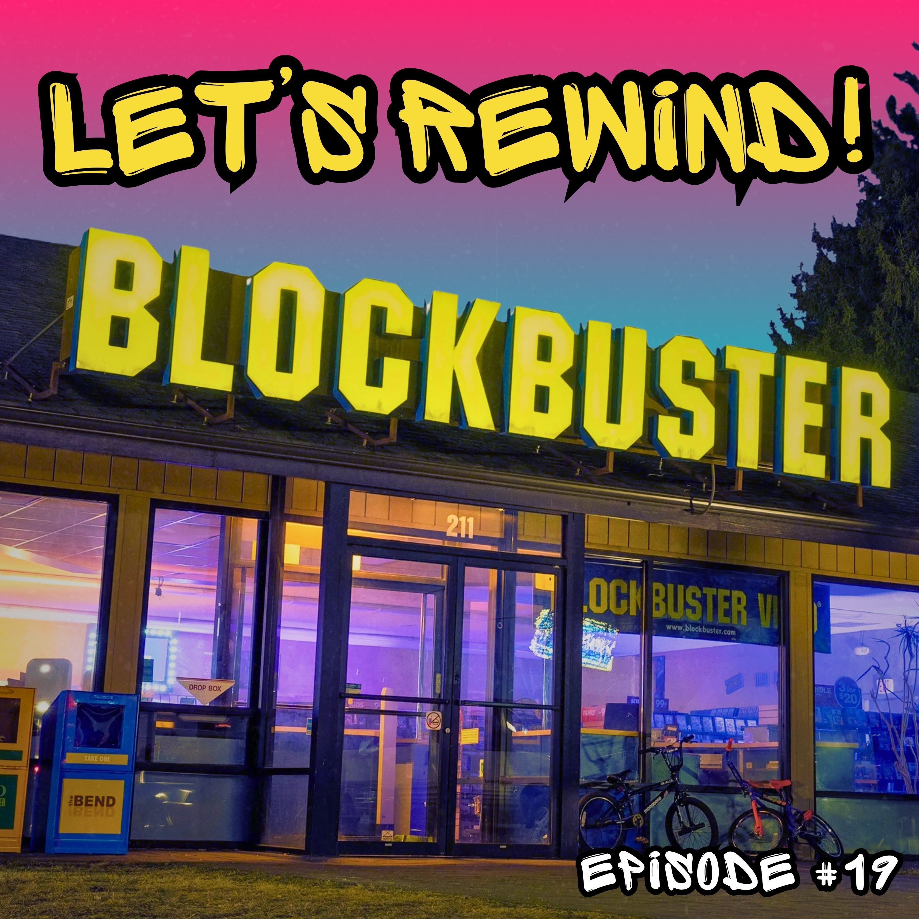 019 - Why We Miss Blockbuster (And Why It Matters) episode artwork