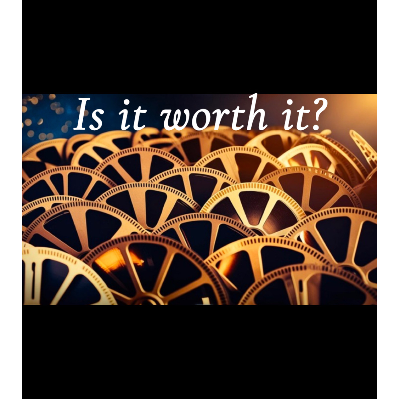 Is it worth it?