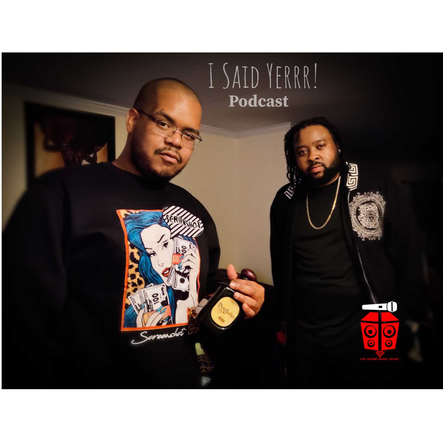 I Said Yerrr! Podcast