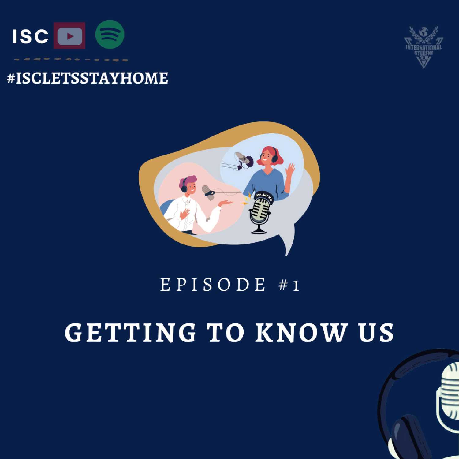 ISC PODCAST #1 - Getting To Know Us