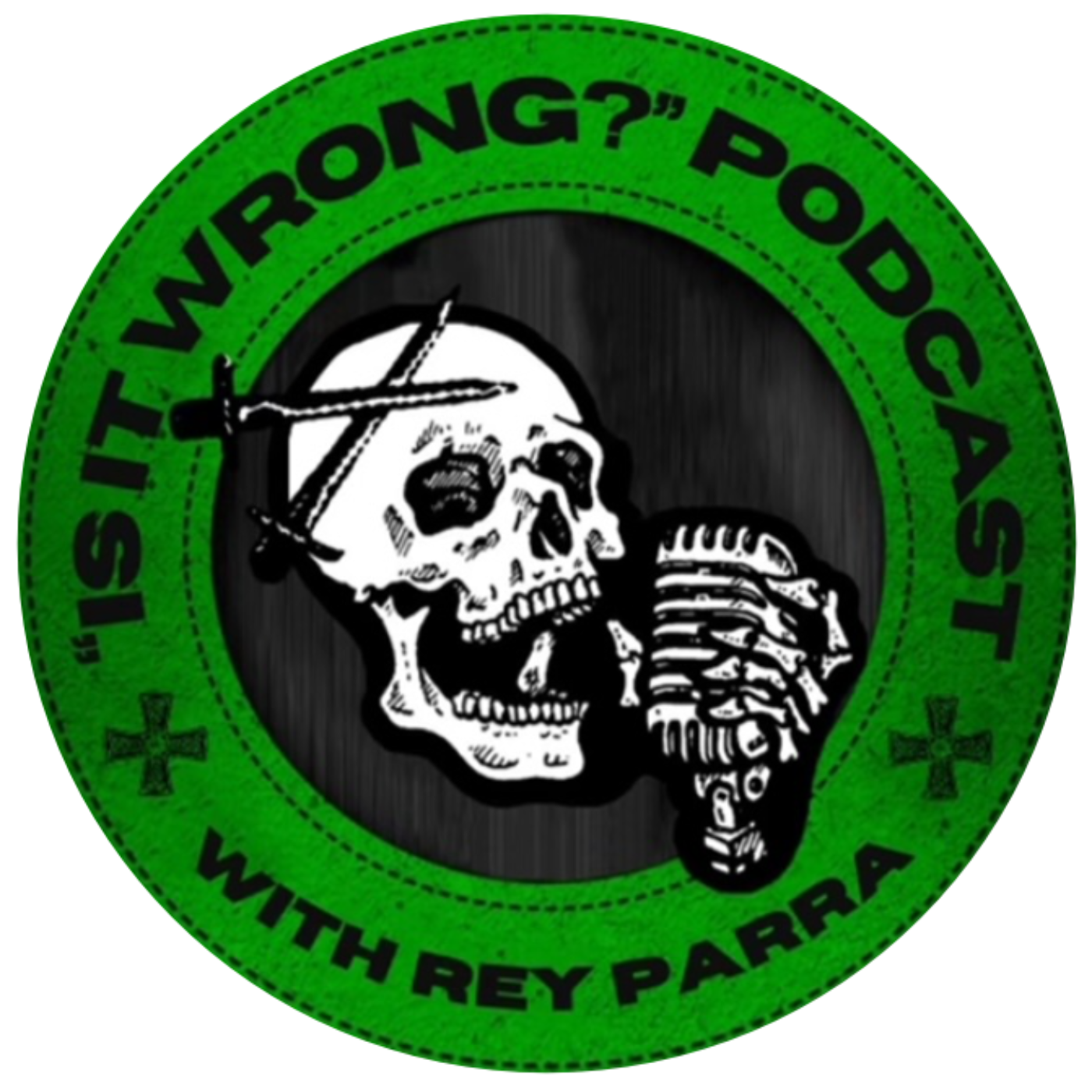 Is It Wrong? Podcast with Rey Parra