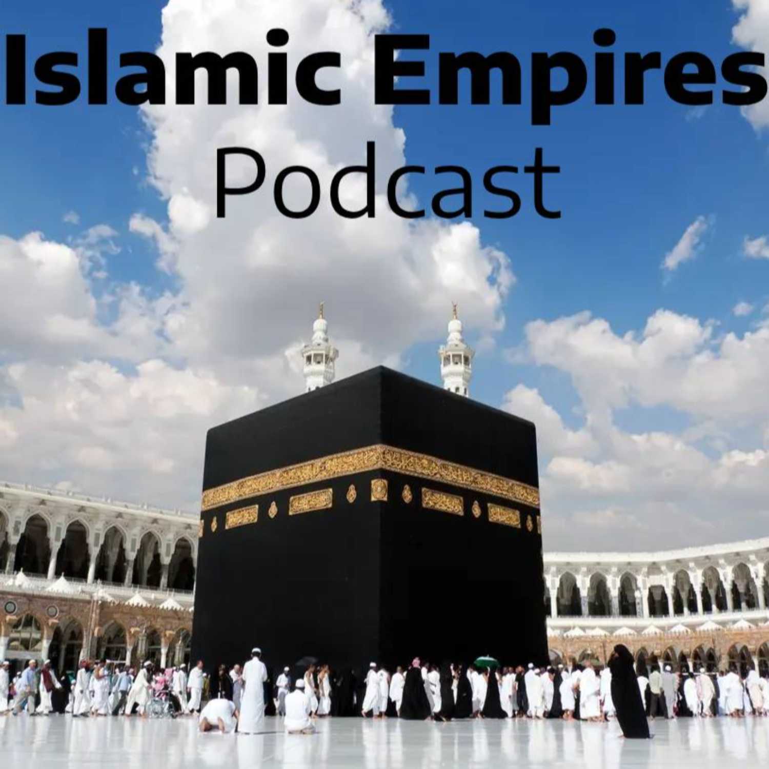 The Islamic Empires Podcast podcast artwork