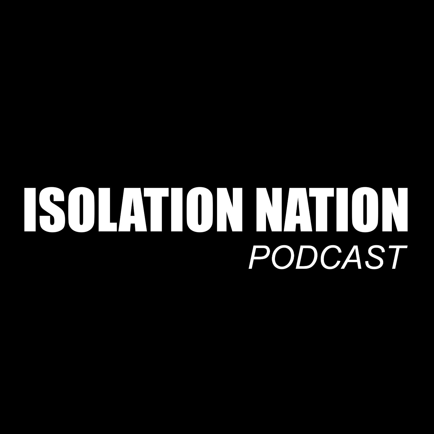 Isolation Nation Isolation Nation