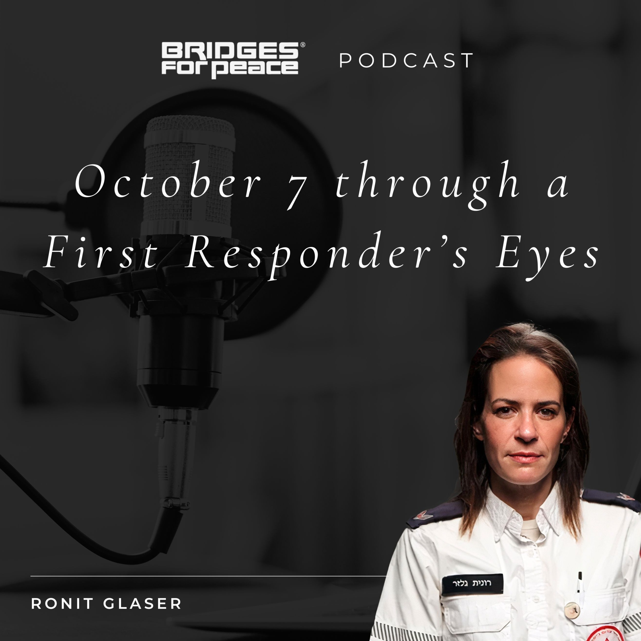 October 7 through a First Responder’s Eyes episode artwork
