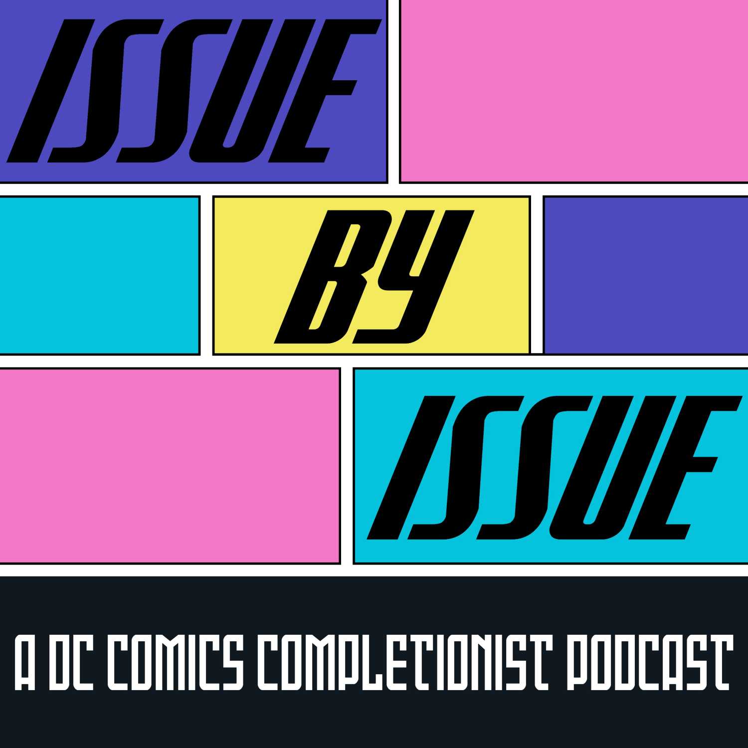 Issue By Issue: A DC Comics Completionist Podcast
