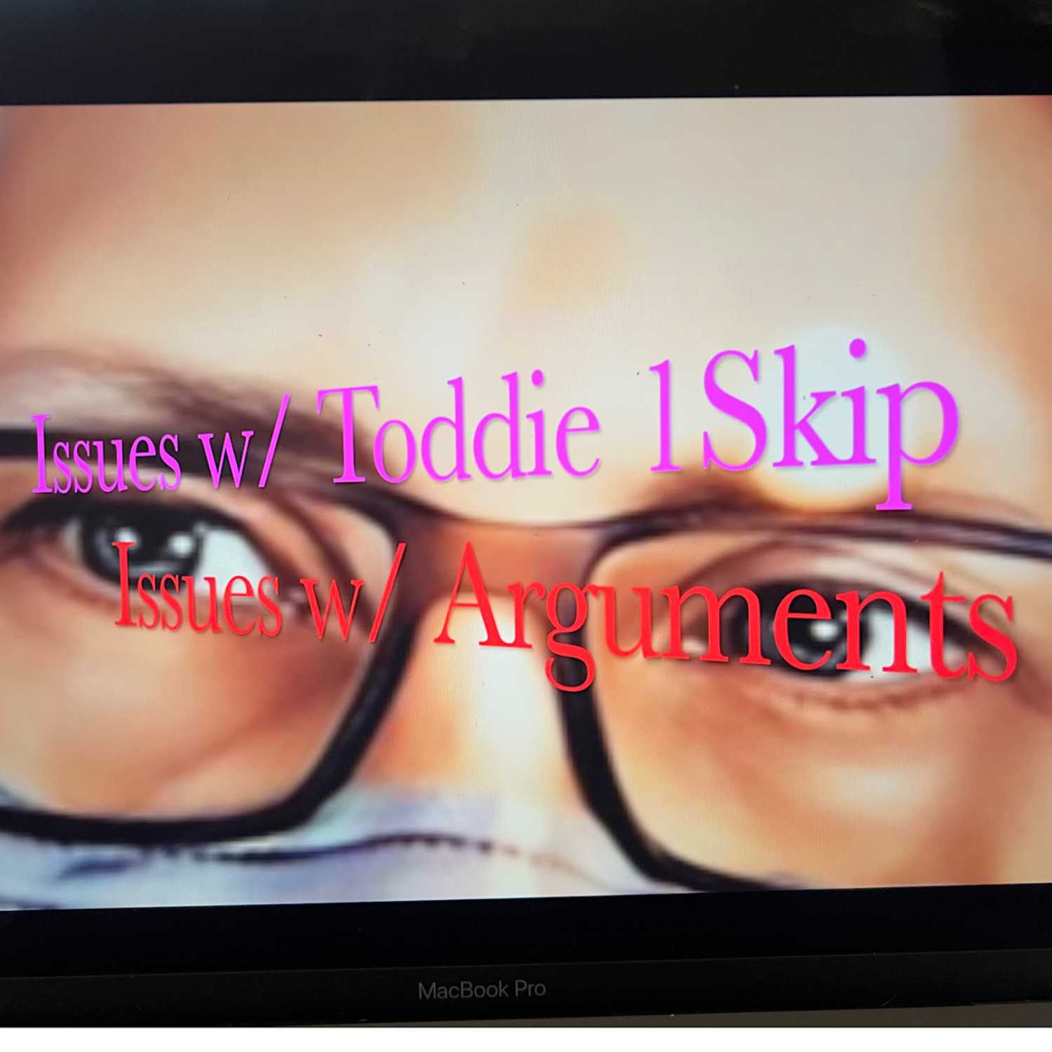 Issues w/ toddie1skip 1st ep. Caitlyn Jenner