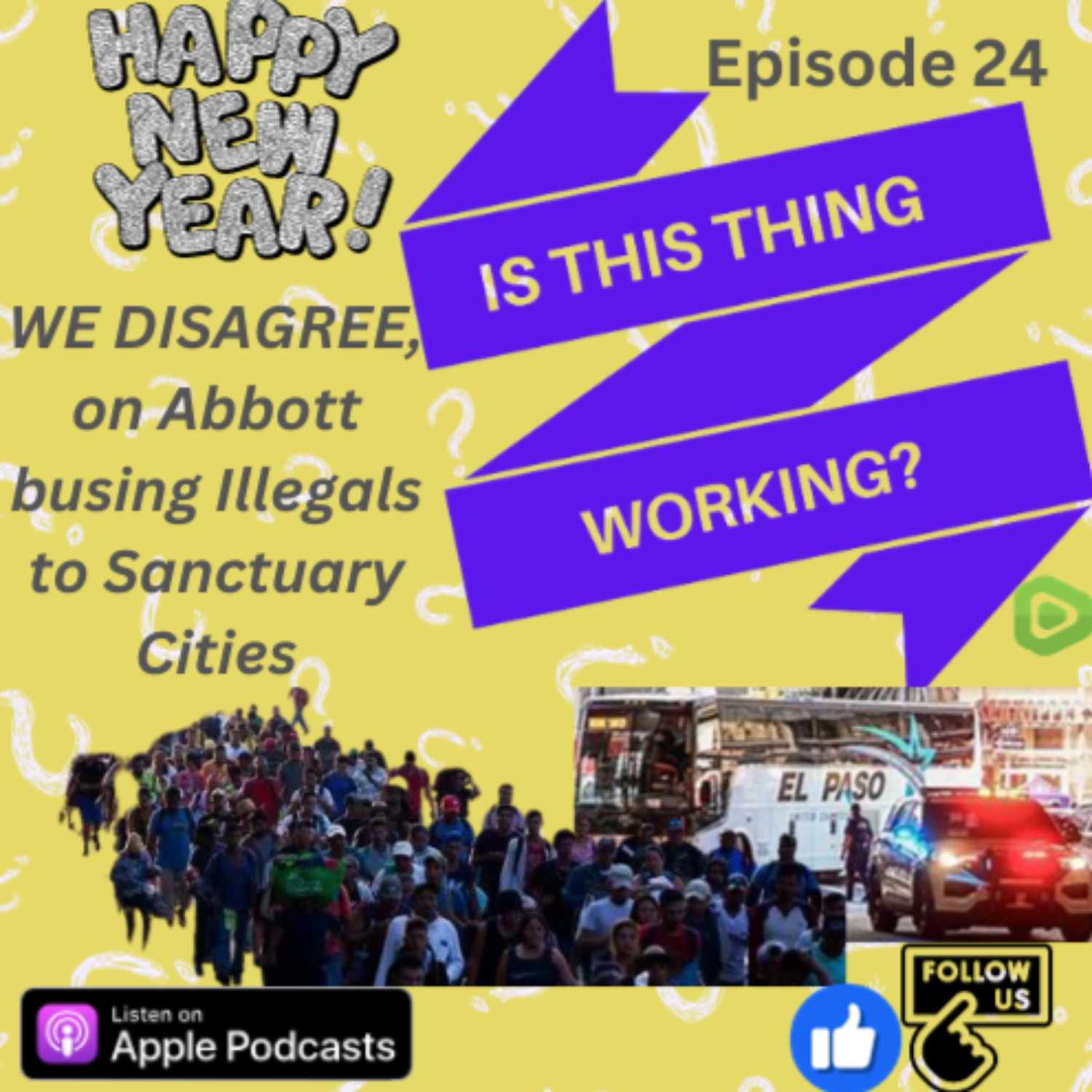 Ep. 24 WE DISAGREE, on Abbott busing Illegals to Sanctuary Cities episode artwork