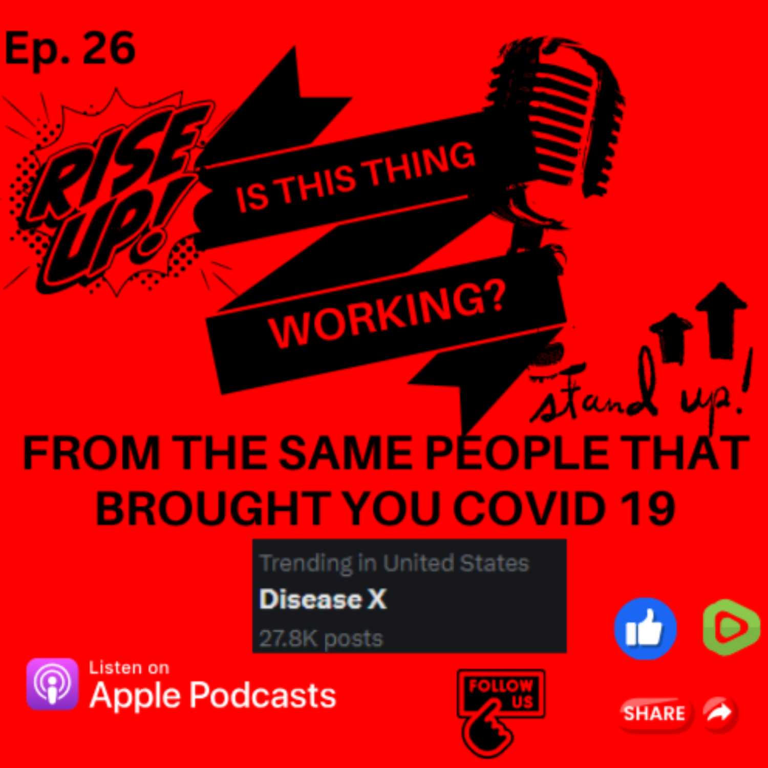 Ep. 26 From the same People that brought you COVID 19 - DISEASE X episode artwork