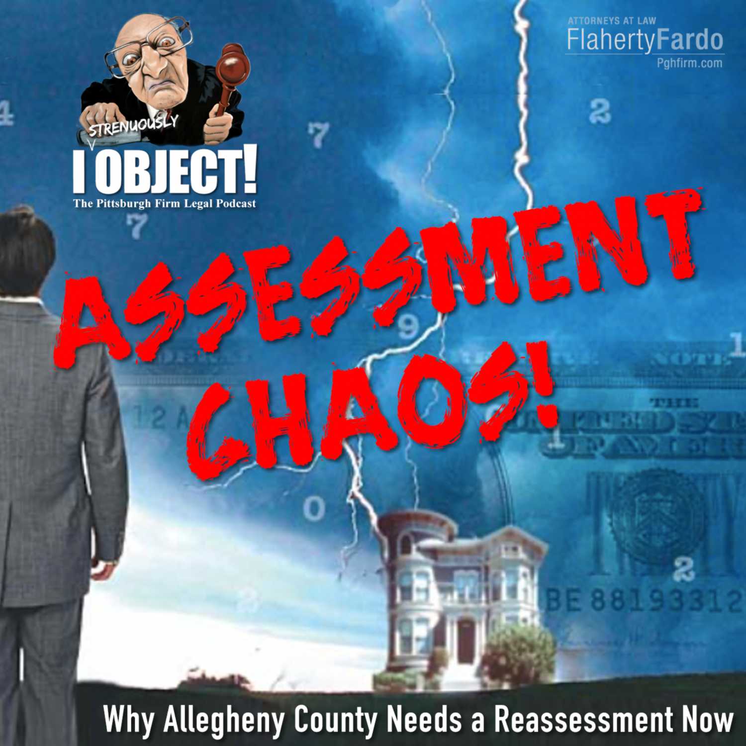 The Assessment Chaos - Why Allegheny County Needs a Reassessment Now. The Assessment System is Wrong and Unfair to New HomeOwners. episode artwork