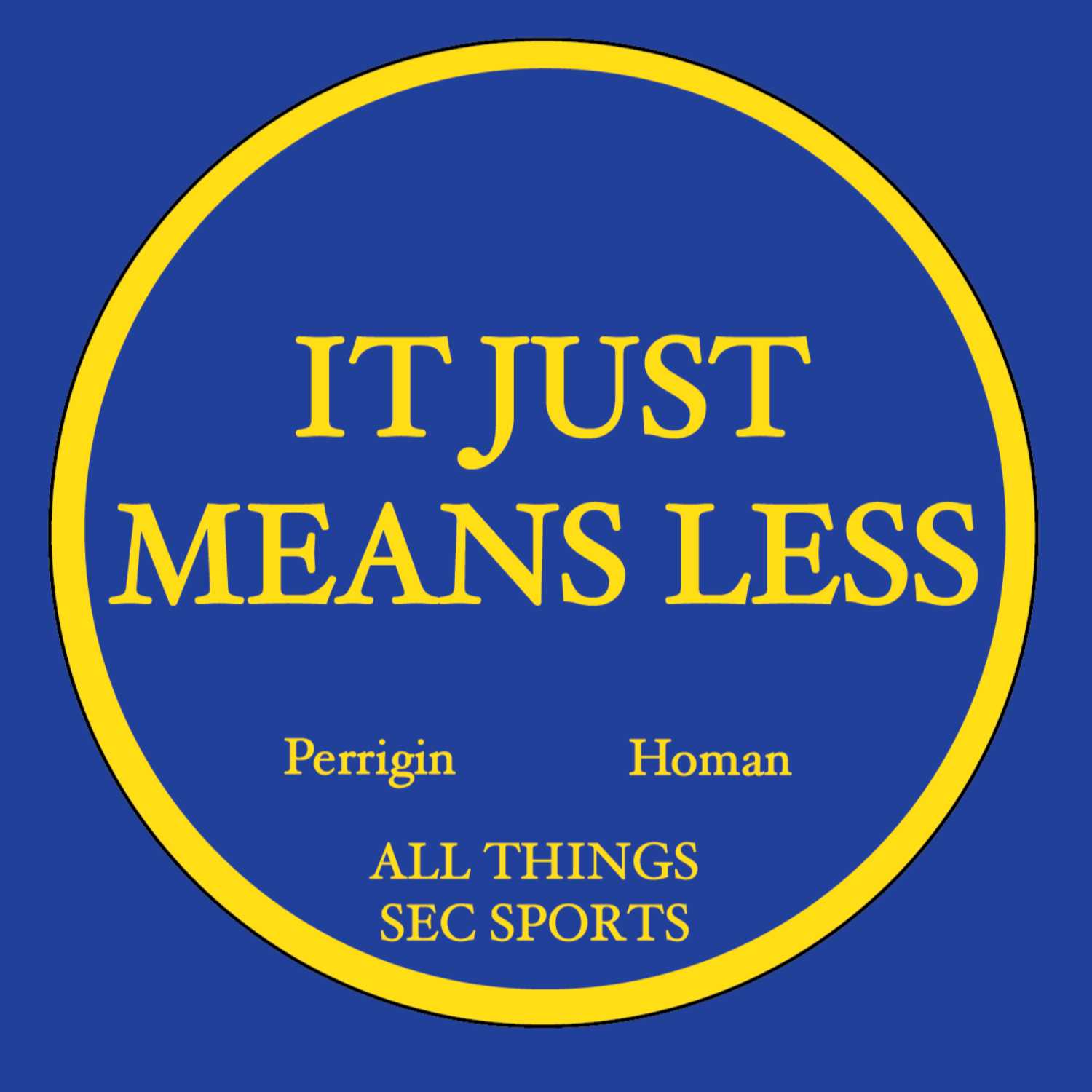 It Just Means Less