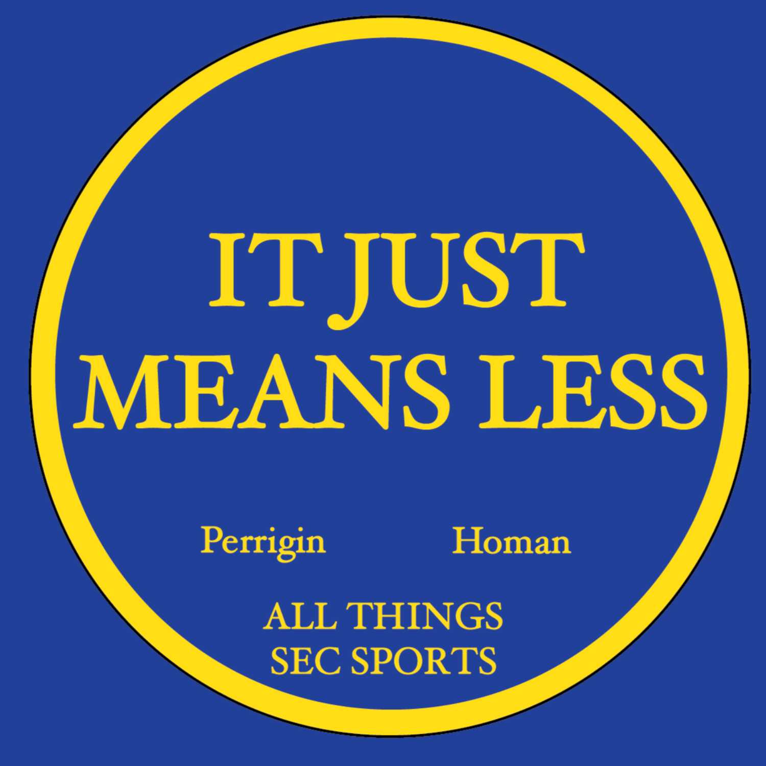 It Just Means Less