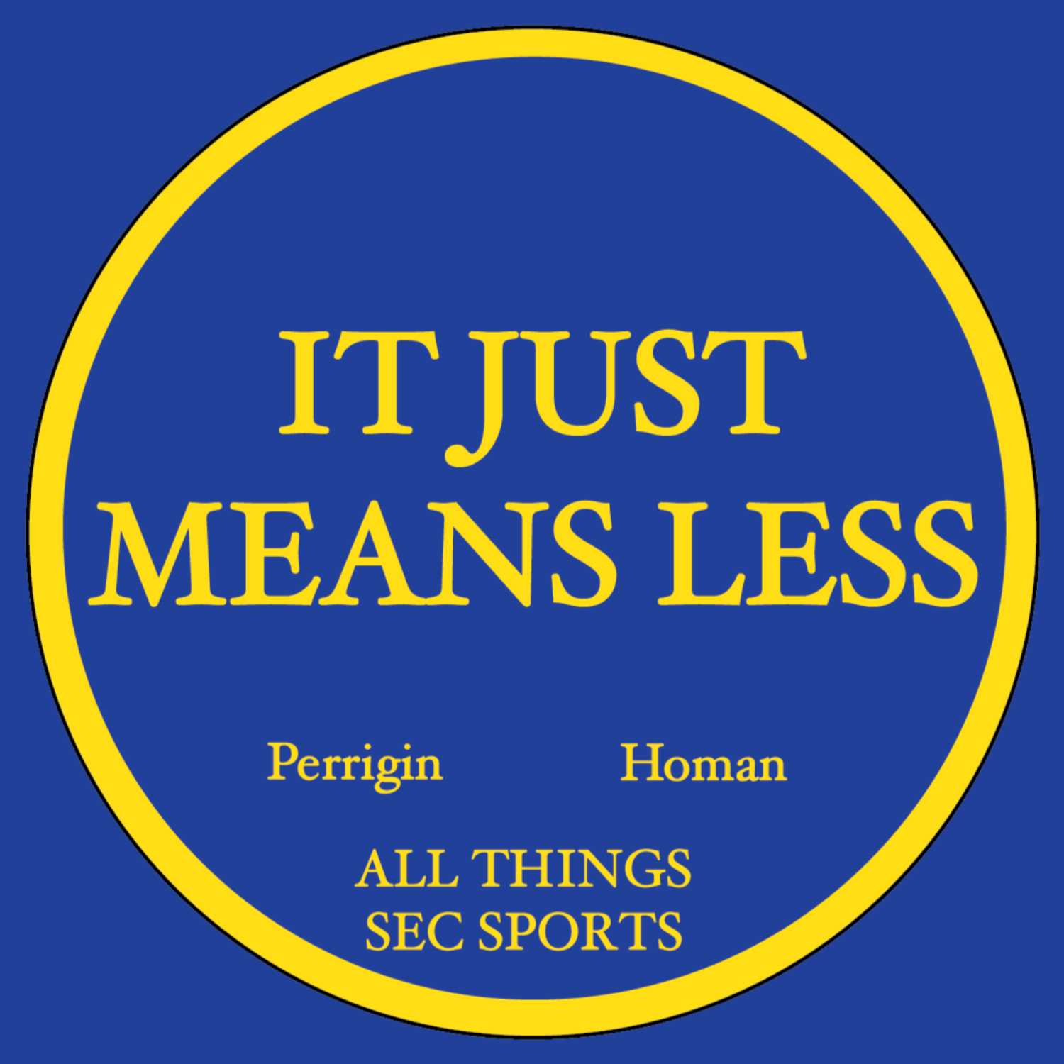 It Just Means Less