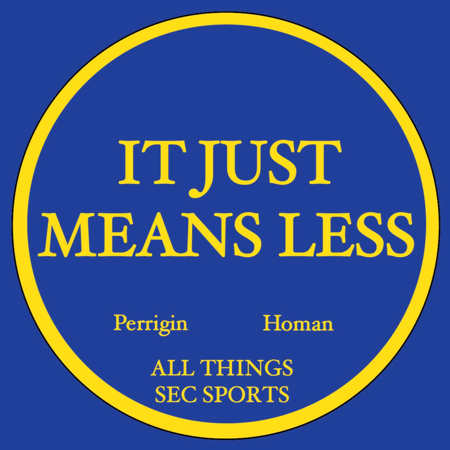 It Just Means Less
