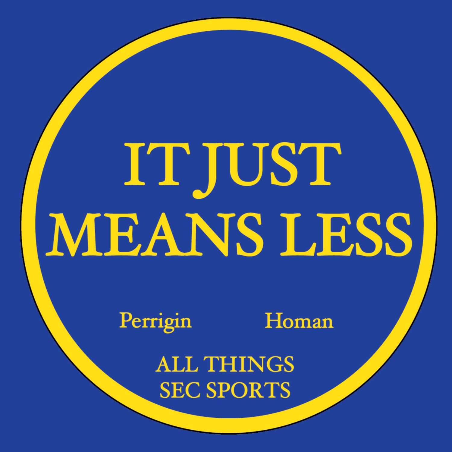 It Just Means Less
