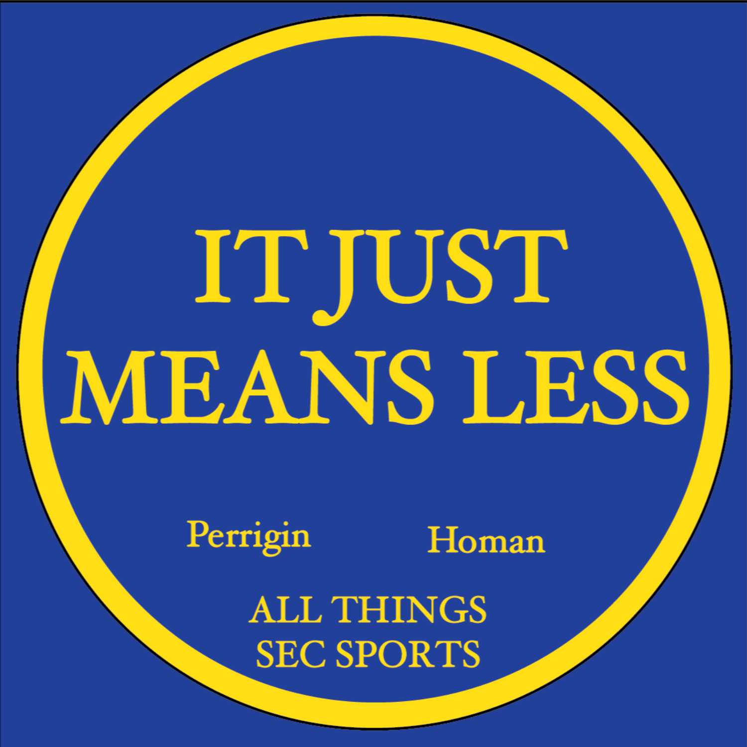 It Just Means Less