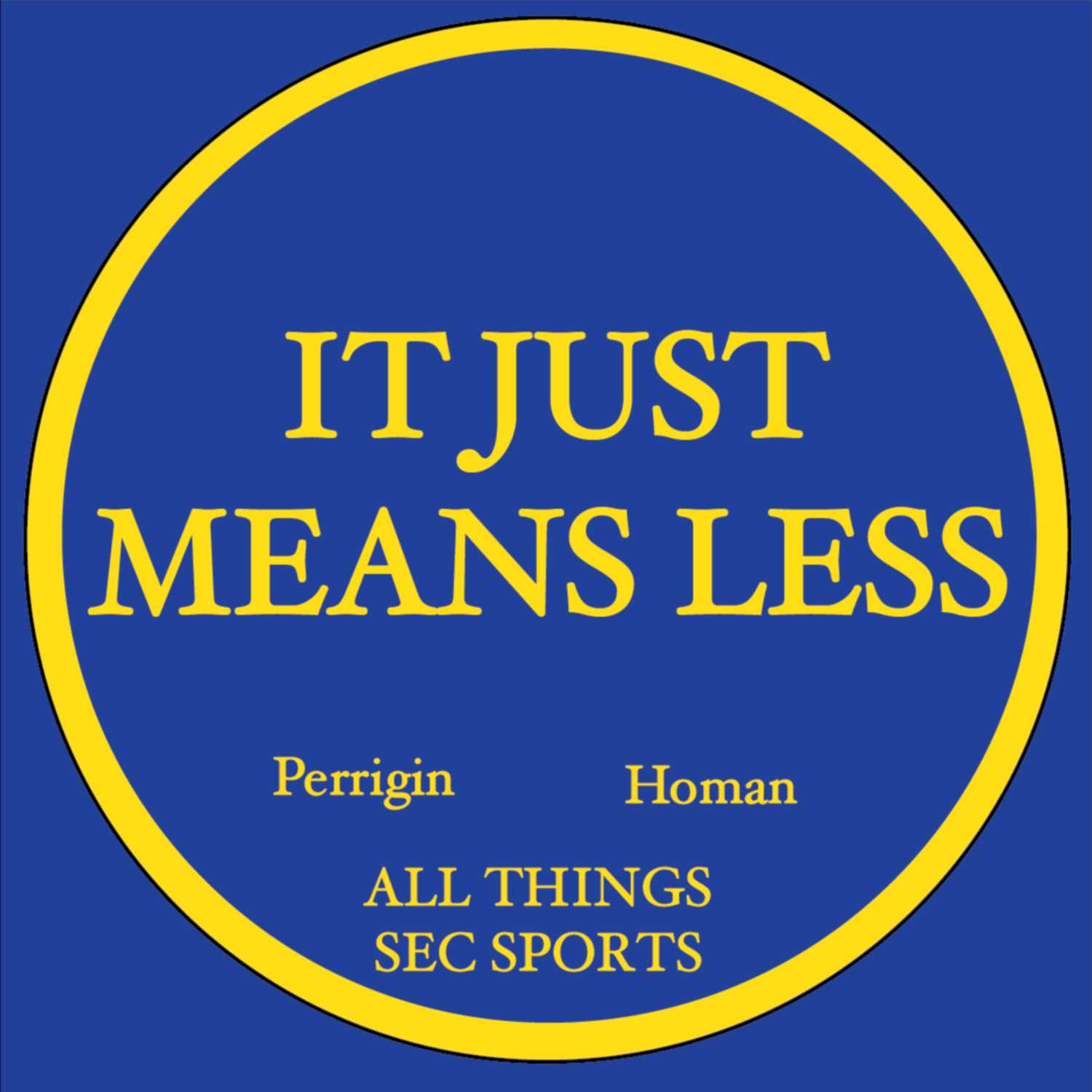 It Just Means Less