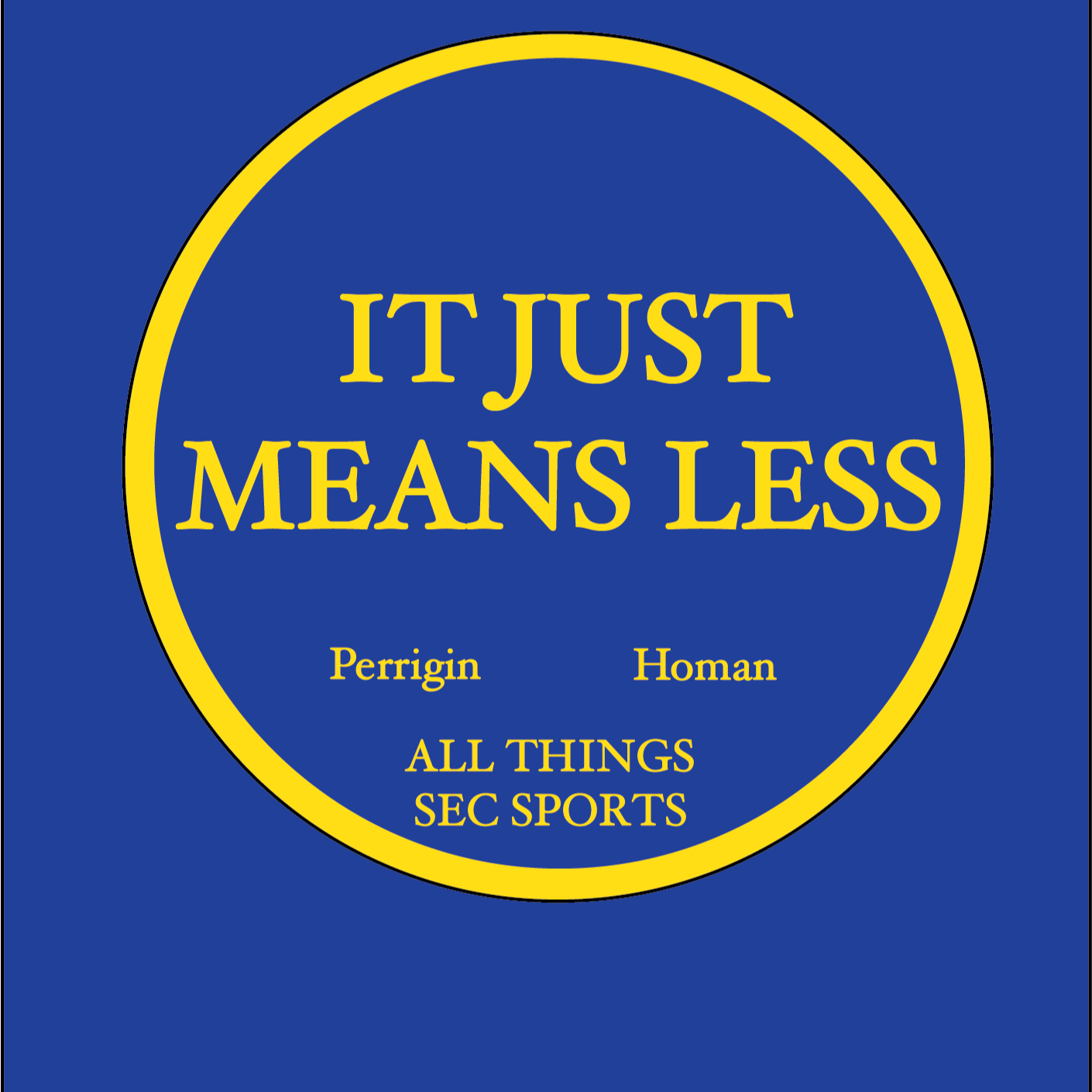 It Just Means Less